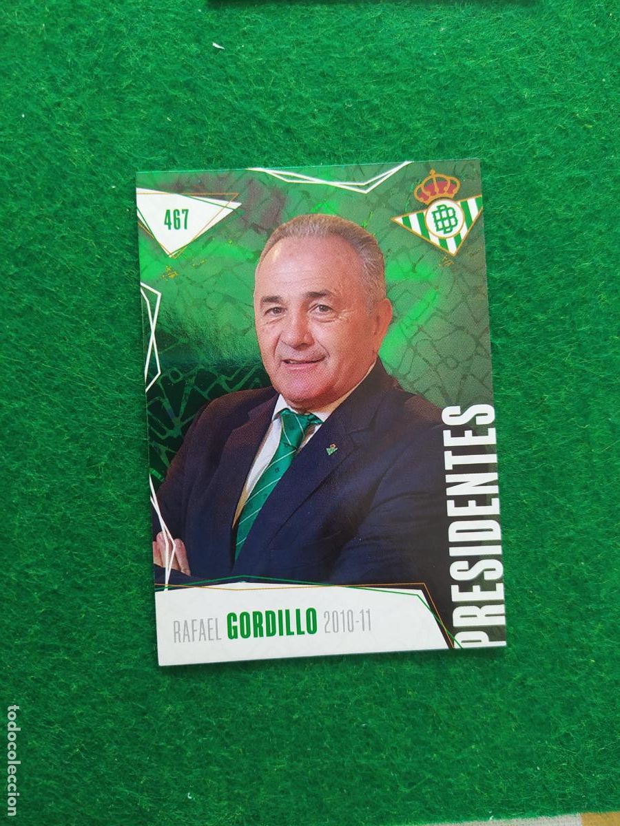 Cromos de F&uacute;tbol: BETIS CARDS 2025 2026 N&ordm; 467 RAFAEL GORDILLO PRESIDENTES