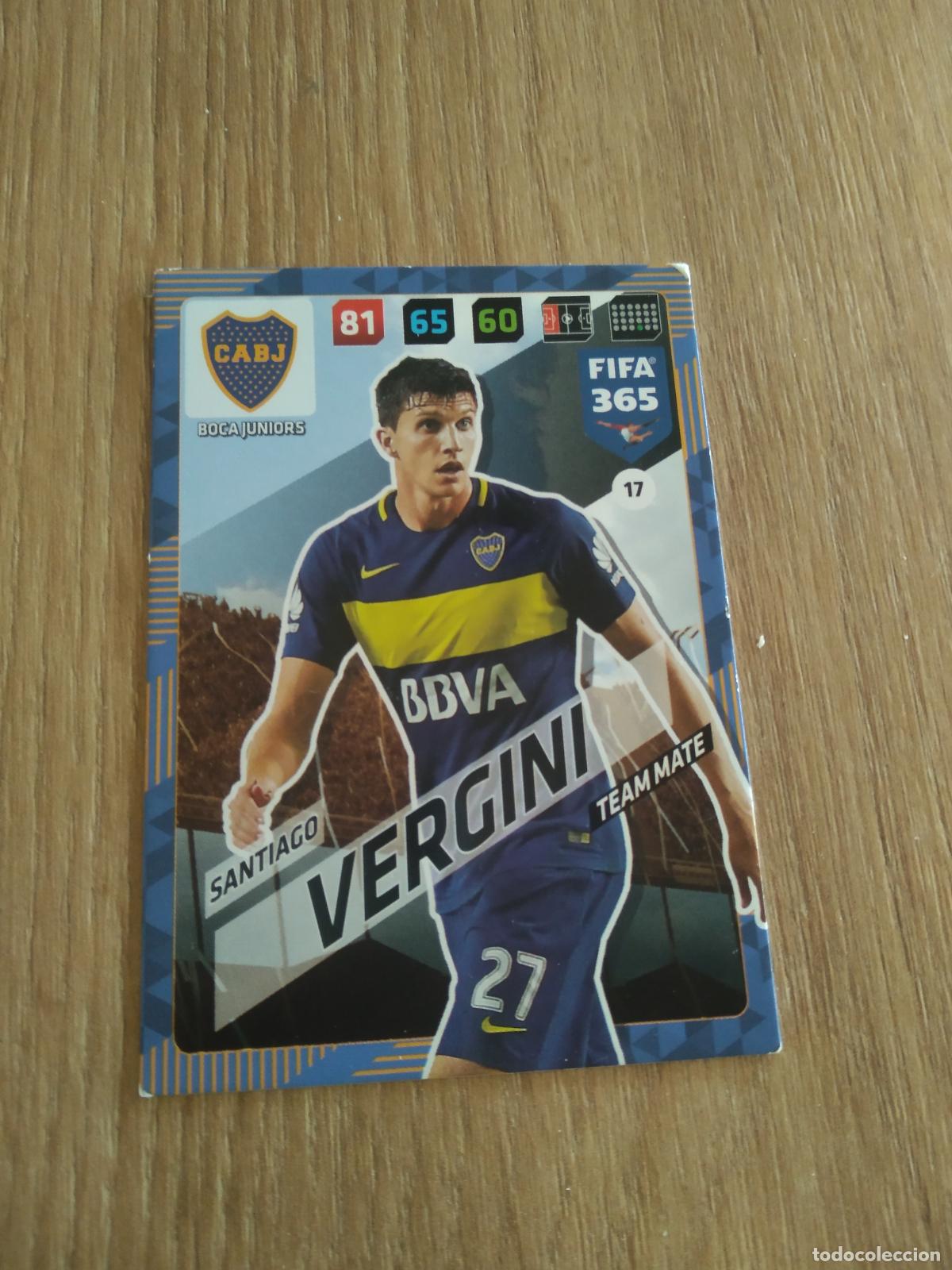 Cromos de F&uacute;tbol: 17 SANTIAGO VERGINI BOCA JUNIORS CROMO FUTBOL PANINI ADRENALYN 17-18 FIFA 365 2017-2018