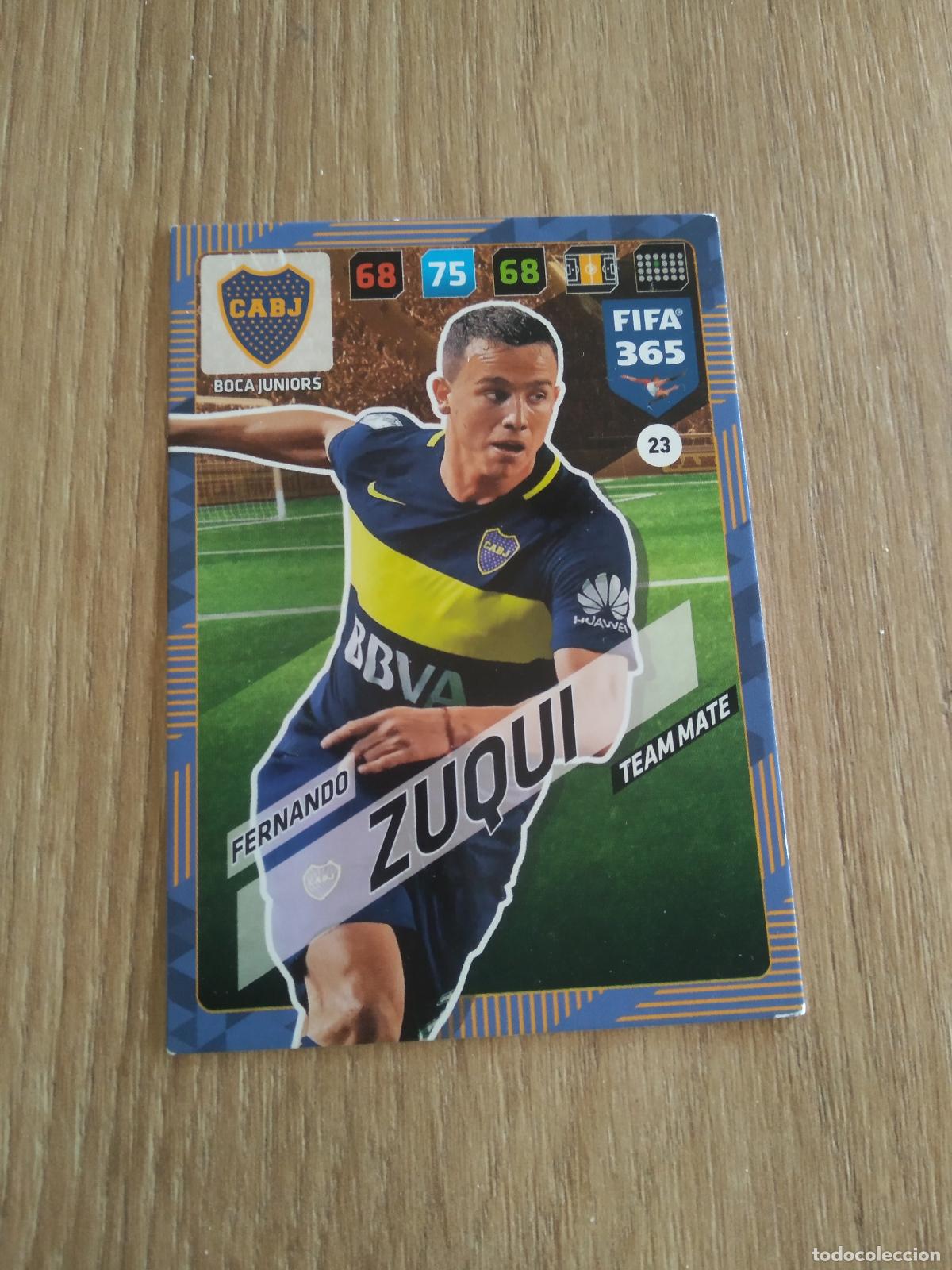 Cromos de F&uacute;tbol: 23 FERNANDO ZUQUI BOCA JUNIORS CROMO FUTBOL PANINI ADRENALYN 17-18 FIFA 365 2017-2018