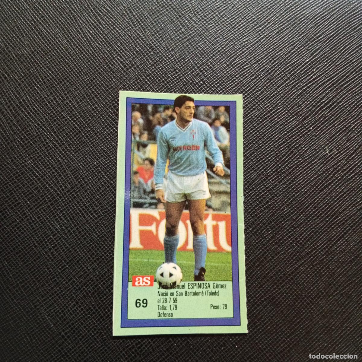 Cromos de F&uacute;tbol: 69 ESPINOSA CELTA AS 1989 1990 CROMO FUTBOL LIGA 89 90 - SIN PEGAR - A135 PG505