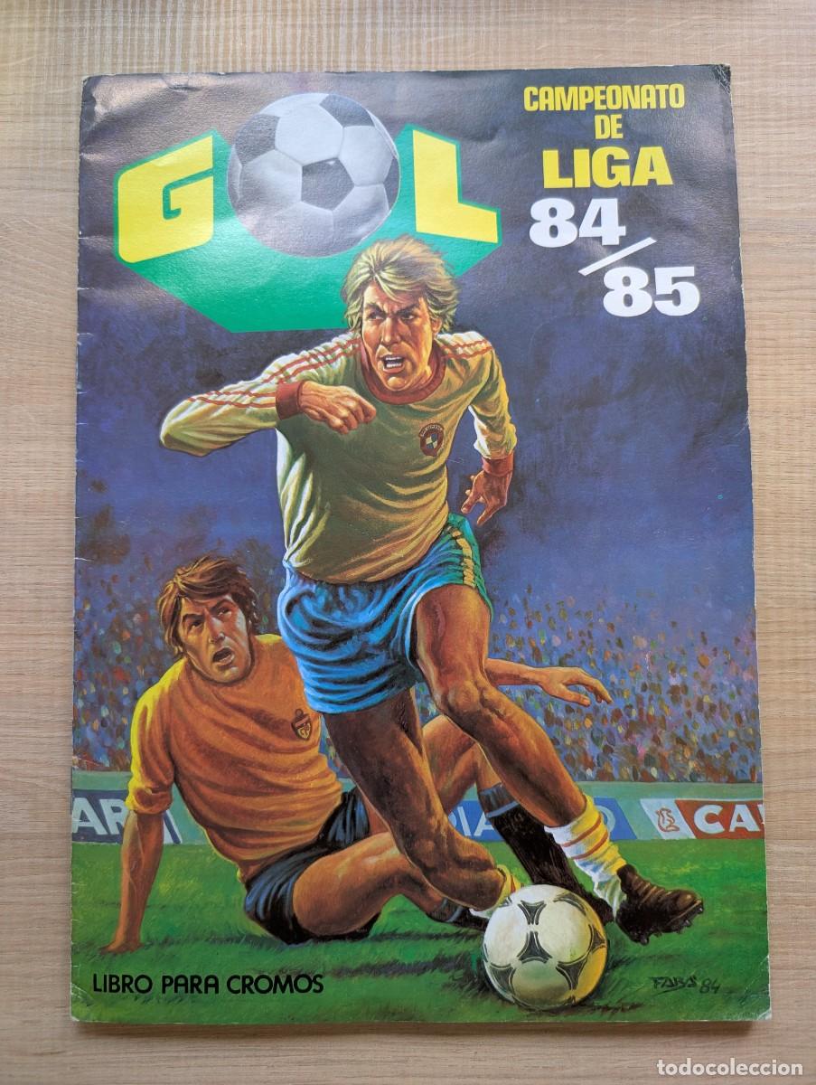 Cromos de F&uacute;tbol: &Aacute;lbum GOL Campeonato de liga 84 85 Maga COMPLETO (Contiene los 250 cromos)