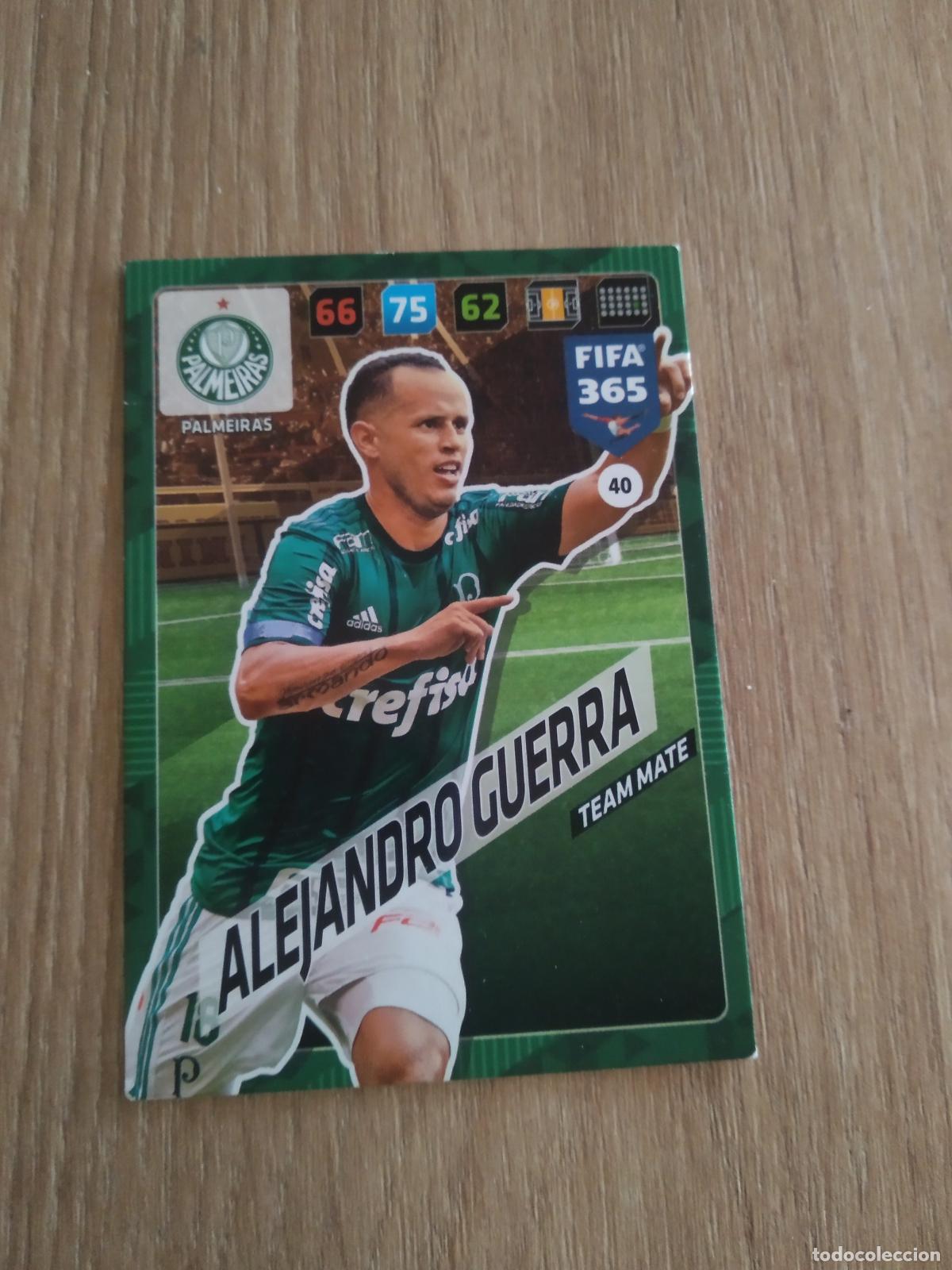 Cromos de F&uacute;tbol: 40 ALEJANDRO GUERRA palmeiras CROMO FUTBOL PANINI ADRENALYN 17-18 FIFA 365 2017-2018