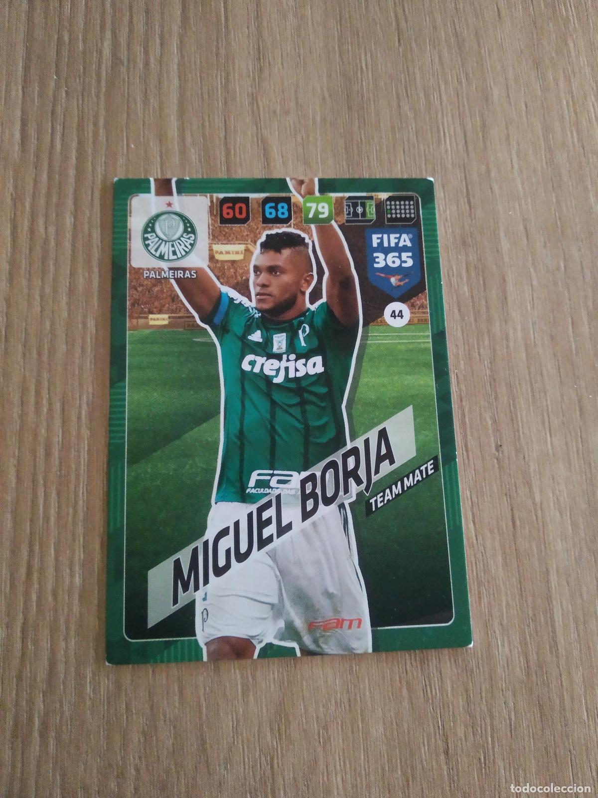 Cromos de F&uacute;tbol: 44 MIGUEL BORJA palmeiras CROMO FUTBOL PANINI ADRENALYN 17-18 FIFA 365 2017-2018
