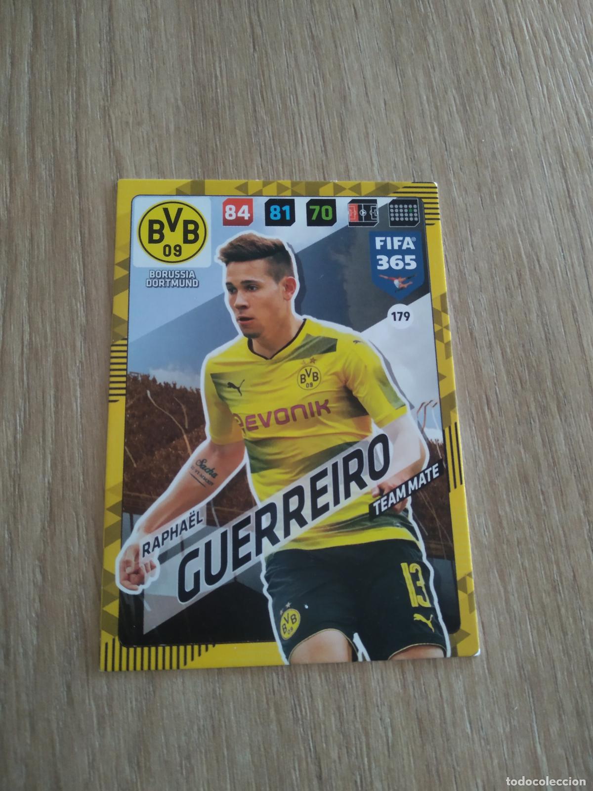 Cromos de F&uacute;tbol: 179 RAPHAEL GUERREIRO BORUSSIA DORTMUND CROMO FUTBOL PANINI ADRENALYN 17-18 FIFA 365 2017-2018