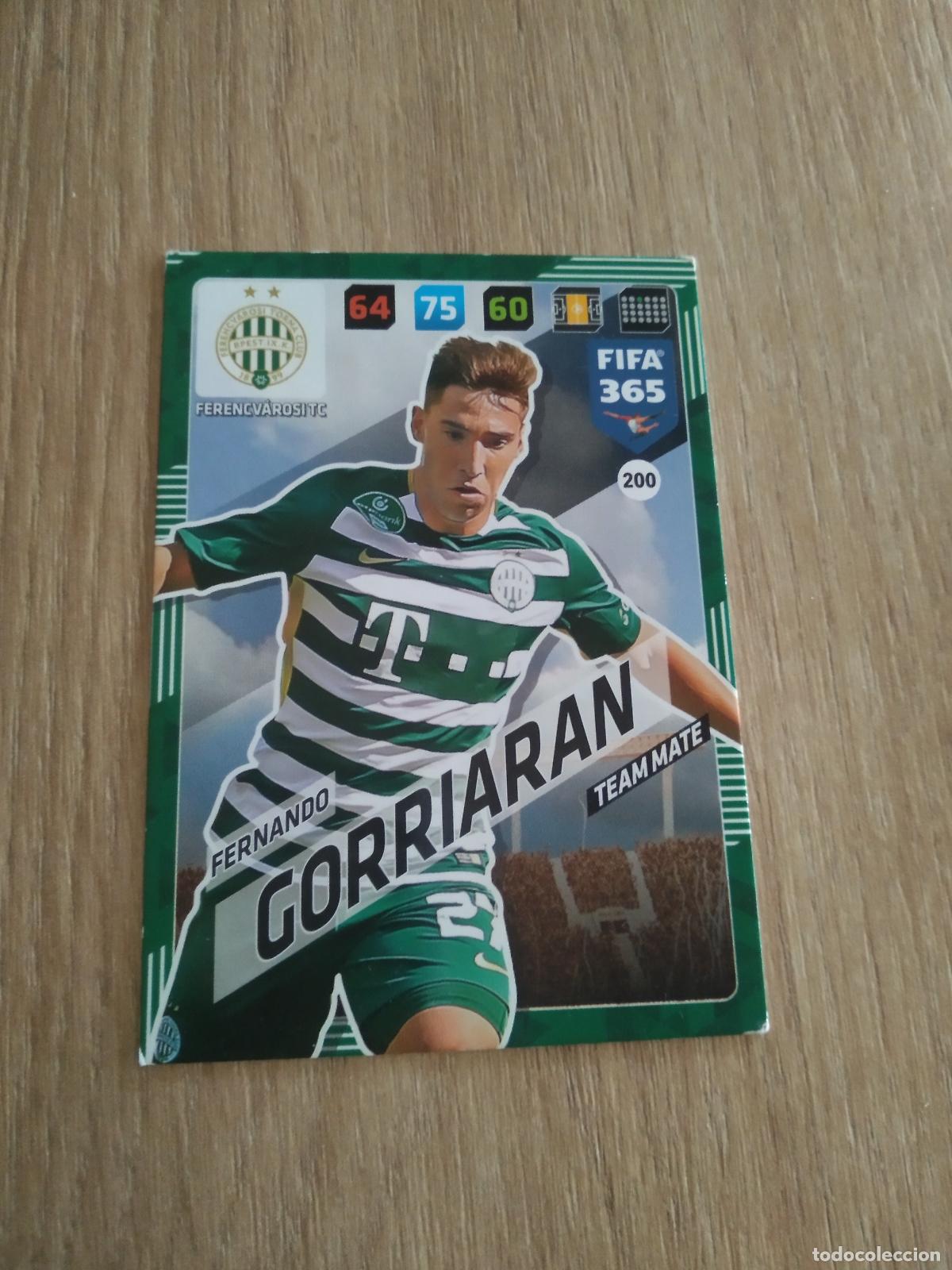 Cromos de F&uacute;tbol: 200 FERNANDO GORRIARAN FERENCVAROSI CROMO FUTBOL PANINI ADRENALYN 17-18 FIFA 365 2017-2018