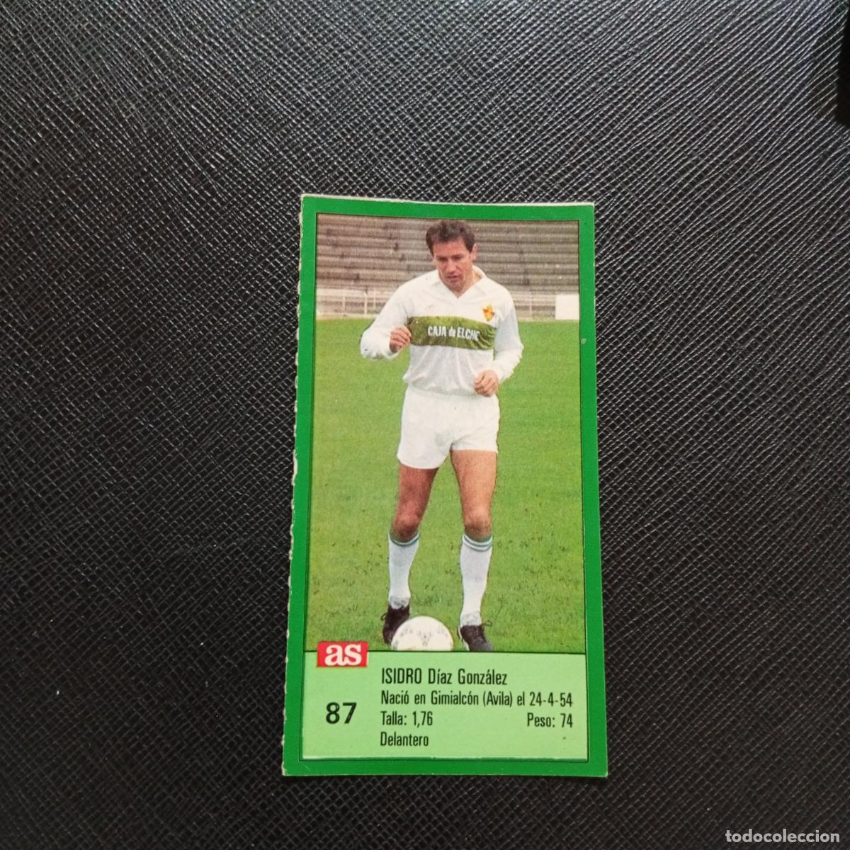 Cartes &agrave; collectionner de Football: 87 ISIDRO ELCHE AS 1988 1989 CROMO FUTBOL LIGA 88 89 - SIN PEGAR - A103 PG172