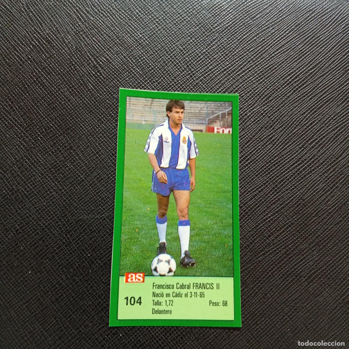 Cromos de F&uacute;tbol: 104 FRANCIS II ESPA&Ntilde;OL AS 1988 1989 CROMO FUTBOL LIGA 88 89 - SIN PEGAR - A103 PG181