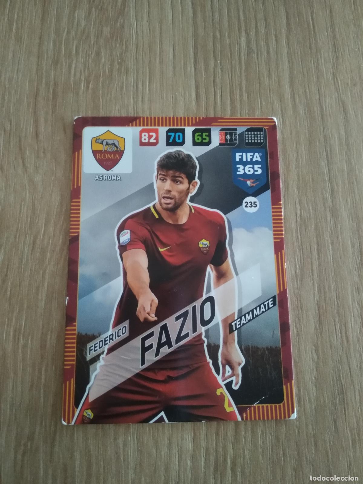 Cromos de F&uacute;tbol: 235 FAZIO ROMA CROMO FUTBOL PANINI ADRENALYN 17-18 FIFA 365 2017-2018