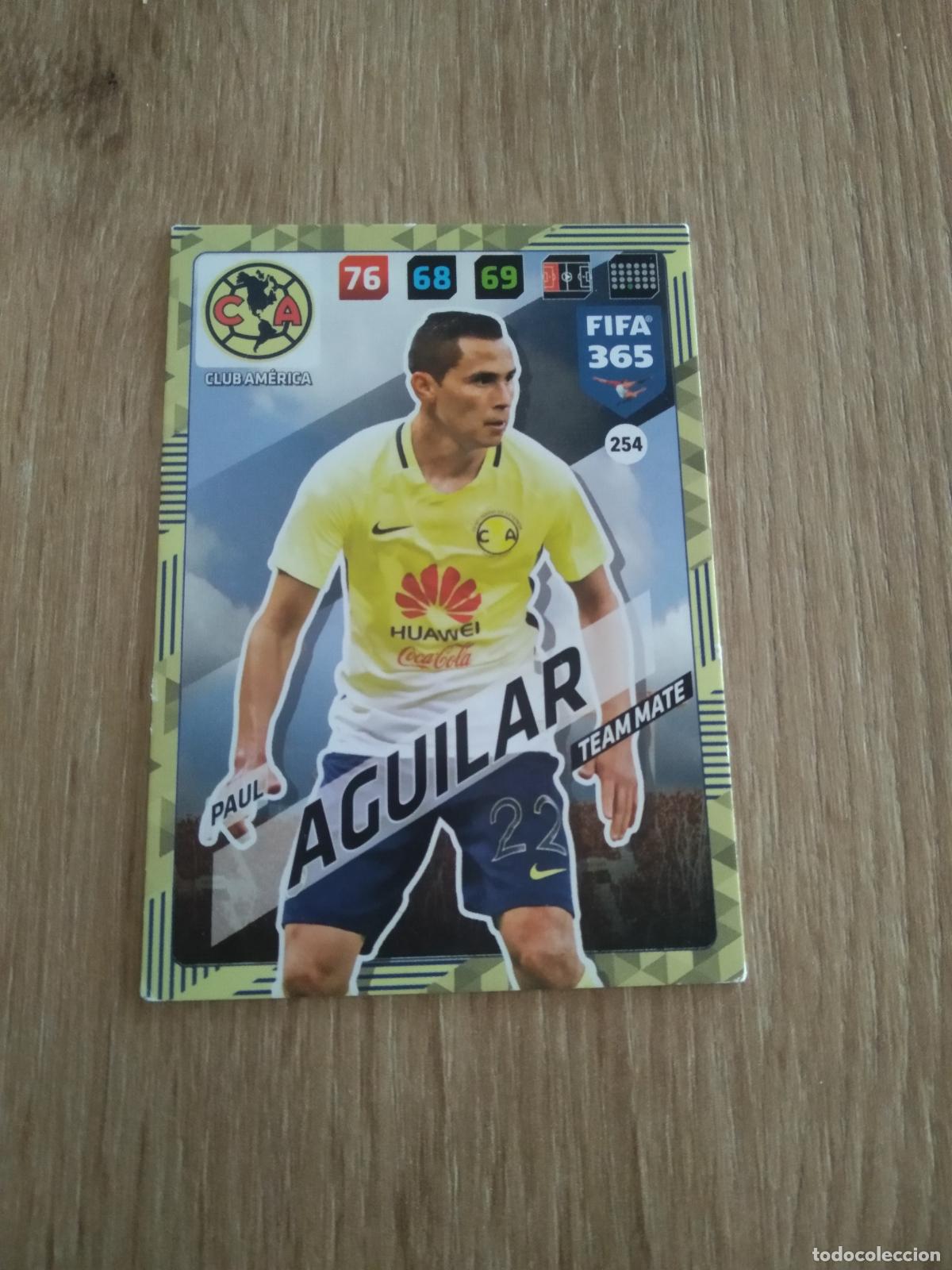 Cromos de F&uacute;tbol: 254 PAUL AGUILAR CLUB AMERICA CROMO FUTBOL PANINI ADRENALYN 17-18 FIFA 365 2017-2018