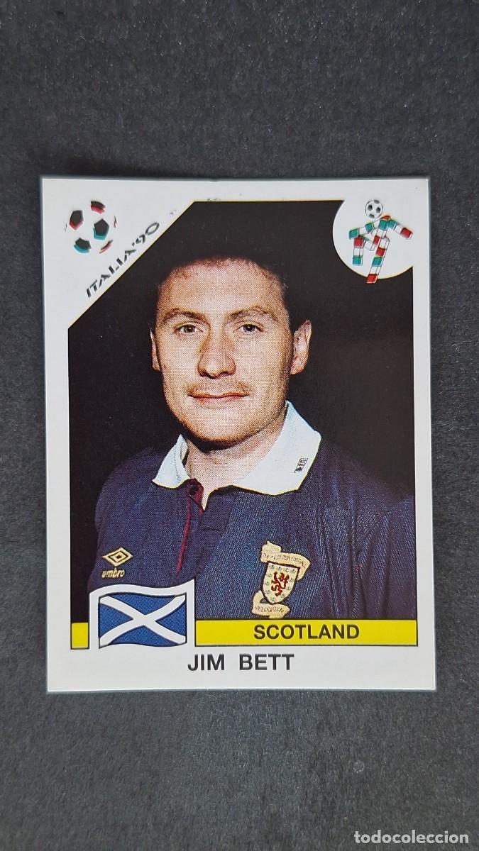Cromos de F&uacute;tbol: L3 JIM BETT SELECCION ESCOCIA 225 MUNDIAL ITALIA 90 1990 PANINI NUNCA PEGADO SIN PEGAR