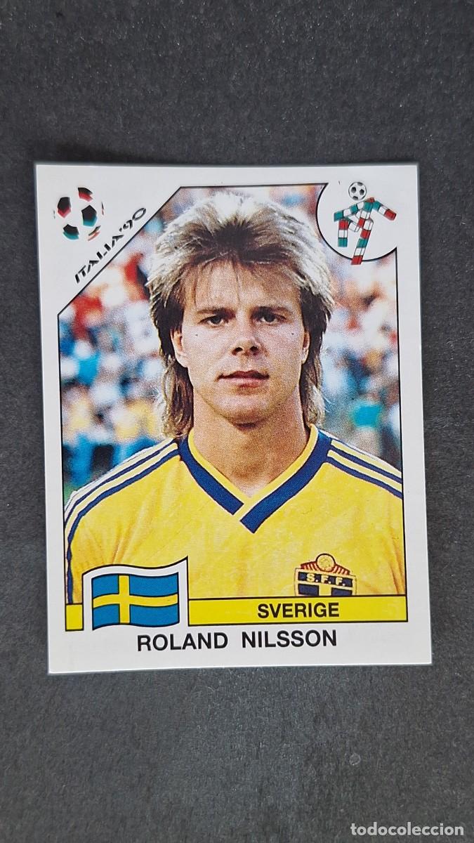 Cromos de F&uacute;tbol: L3 ROLAND NILSSON SELECCION SUECIA 233 MUNDIAL ITALIA 90 1990 PANINI NUNCA PEGADO SIN PEGAR