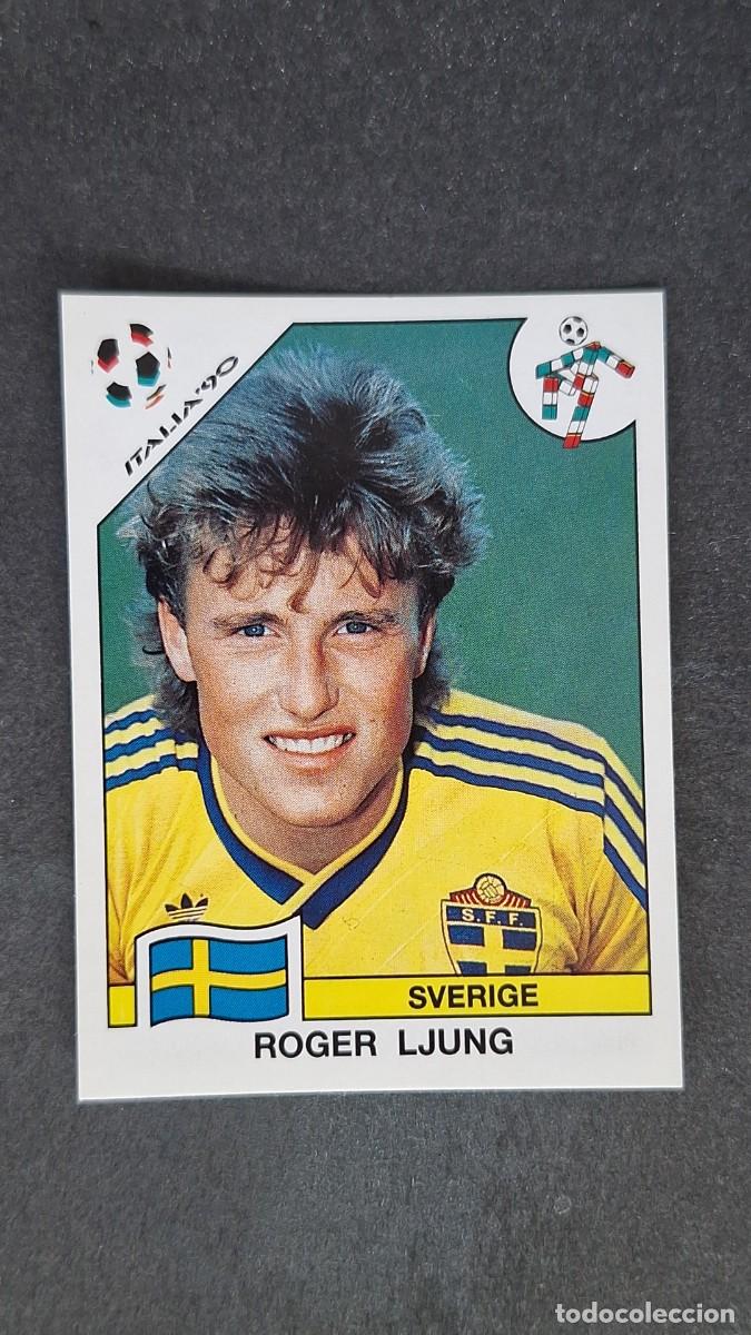 Cromos de F&uacute;tbol: L3 ROGER LJUNG SELECCION SUECIA 236 MUNDIAL ITALIA 90 1990 PANINI NUNCA PEGADO SIN PEGAR