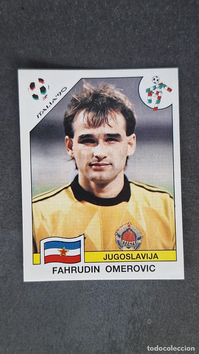 Cromos de F&uacute;tbol: L3 FAHRUDIN OMEROVIC SELECCION YUGOSLAVIA 269 MUNDIAL ITALIA 90 1990 PANINI NUNCA PEGADO SIN PEGAR