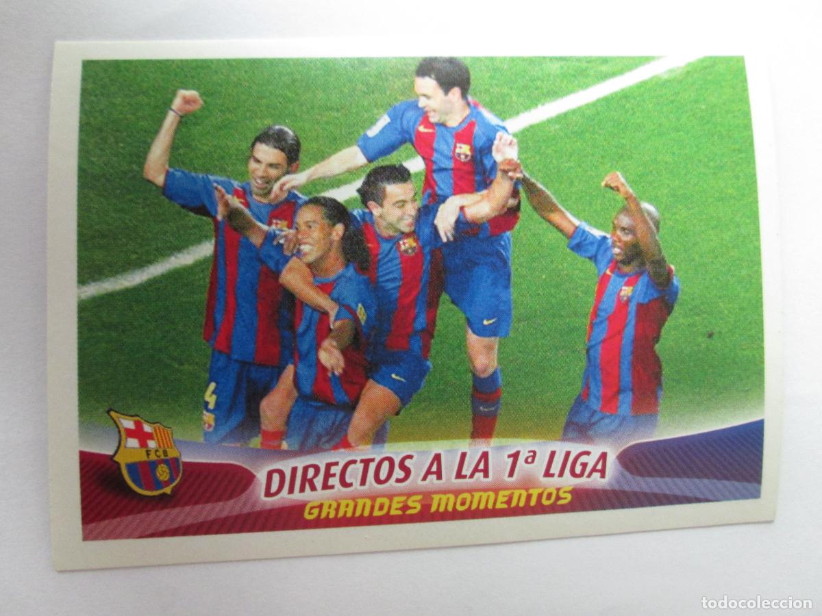 Cromos de F&uacute;tbol: #72 DIRECTOS A LA 1&ordf; LIGA 05 06 SUPER BAR&Ccedil;A 2005 2006 GRANDES MOMENTOS PANINI CROMO SIN PEGAR
