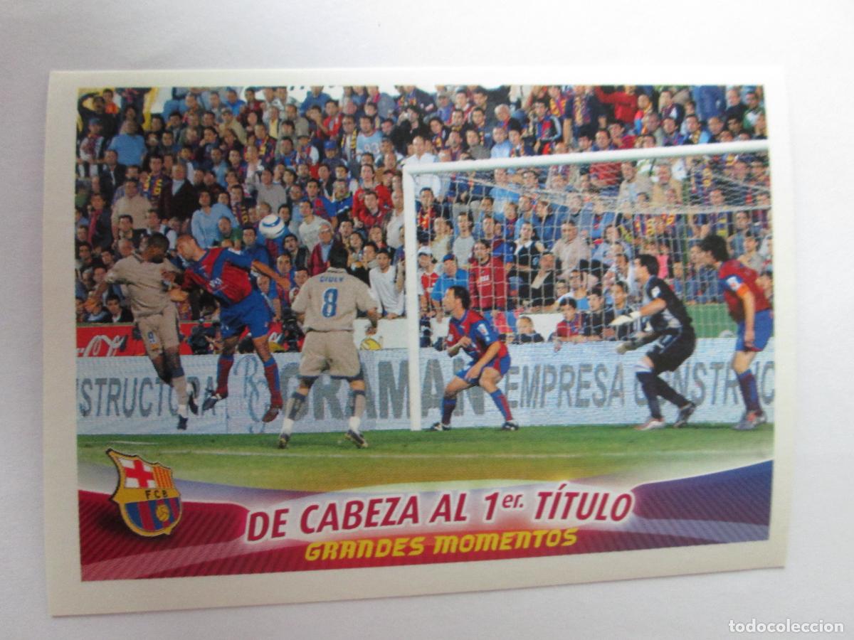 Cromos de F&uacute;tbol: #74 DE CABEZA AL 1er T&Iacute;TULO 05 06 SUPER BAR&Ccedil;A 2005 2006 GRANDES MOMENTOS PANINI CROMO SIN PEGAR