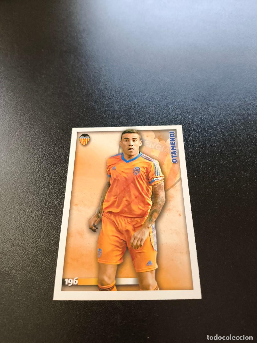 Cromos de F&uacute;tbol: 196 Otamendi ALTA VALENCIA MUNDICROMO LIGA 2014 2015 14 15 NO PANINI ESTE