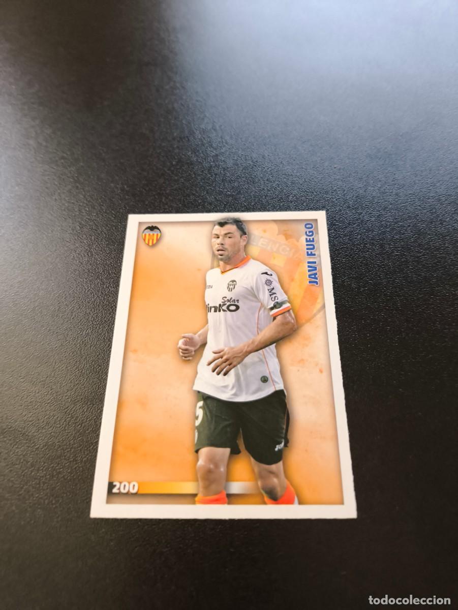 Cromos de F&uacute;tbol: 200 Javi Fuego VALENCIA MUNDICROMO LIGA 2014 2015 14 15 NO PANINI ESTE