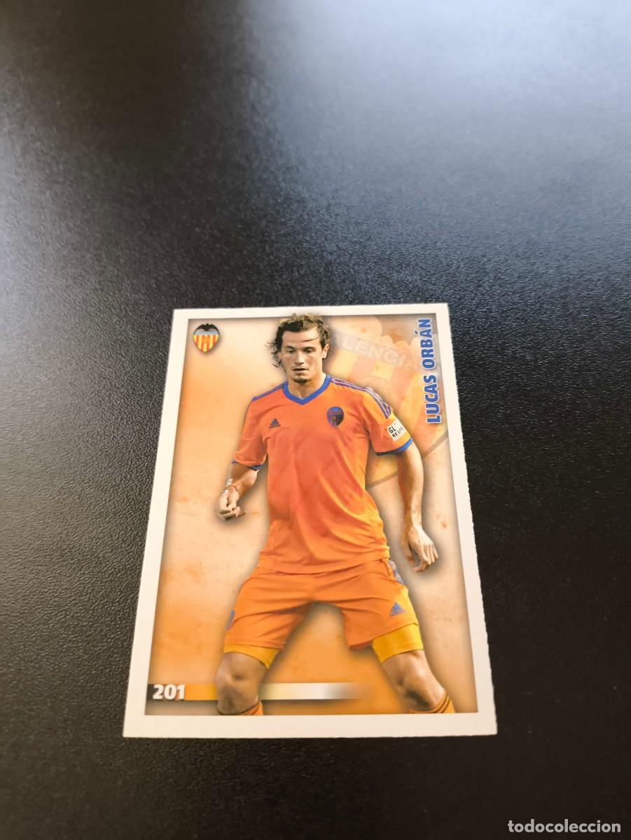 Cromos de F&uacute;tbol: 201 Lucas Orb&aacute;n VALENCIA MUNDICROMO LIGA 2014 2015 14 15 NO PANINI ESTE