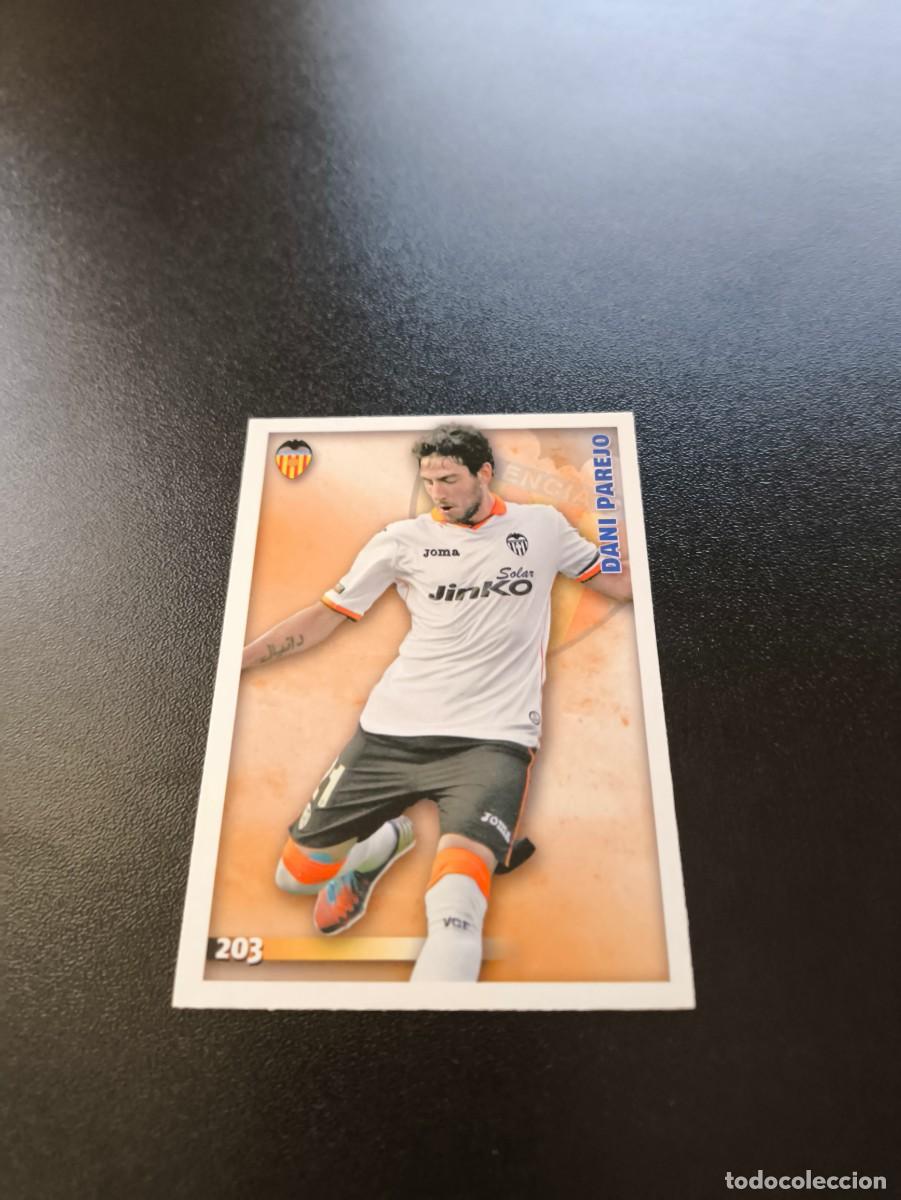 Cromos de F&uacute;tbol: 203 Dani Parejo VALENCIA MUNDICROMO LIGA 2014 2015 14 15 NO PANINI ESTE