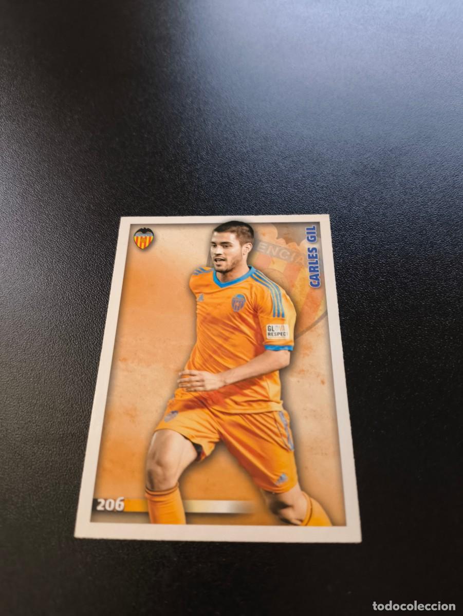 Cromos de F&uacute;tbol: 206 Carles Gil VALENCIA MUNDICROMO LIGA 2014 2015 14 15 NO PANINI ESTE