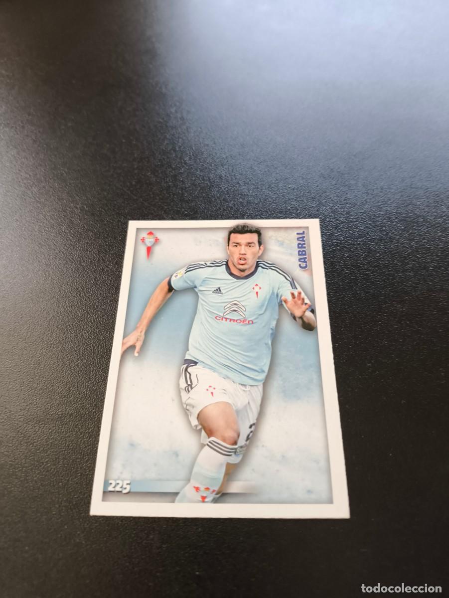 Cromos de F&uacute;tbol: 225 Cabral CELTA DE VIGO MUNDICROMO LIGA 2014 2015 14 15 NO PANINI ESTE