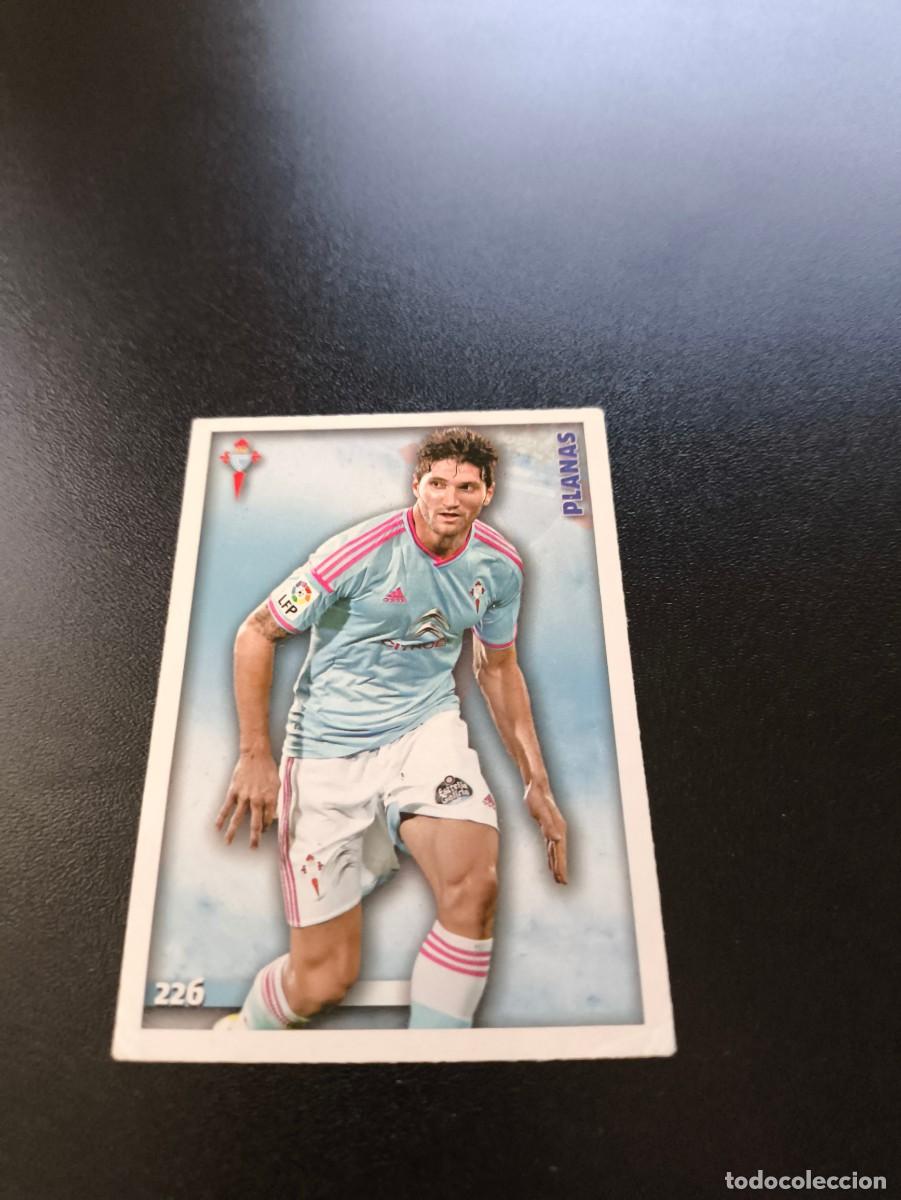 Cromos de F&uacute;tbol: 226 Planas CELTA DE VIGO MUNDICROMO LIGA 2014 2015 14 15 NO PANINI ESTE