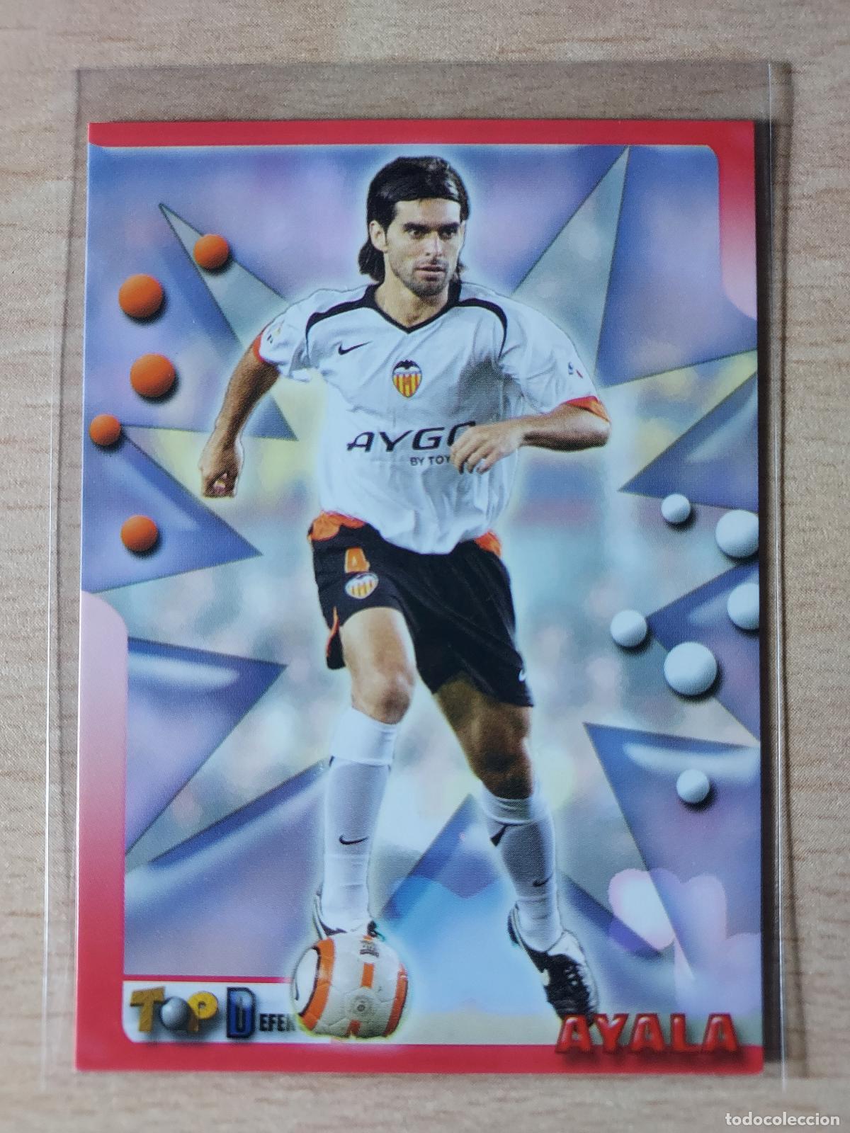 Cartes &agrave; collectionner de Football: 2005-2006 - 43 AYALA - VALENCIA CF - MUNDICROMO TOP LIGA