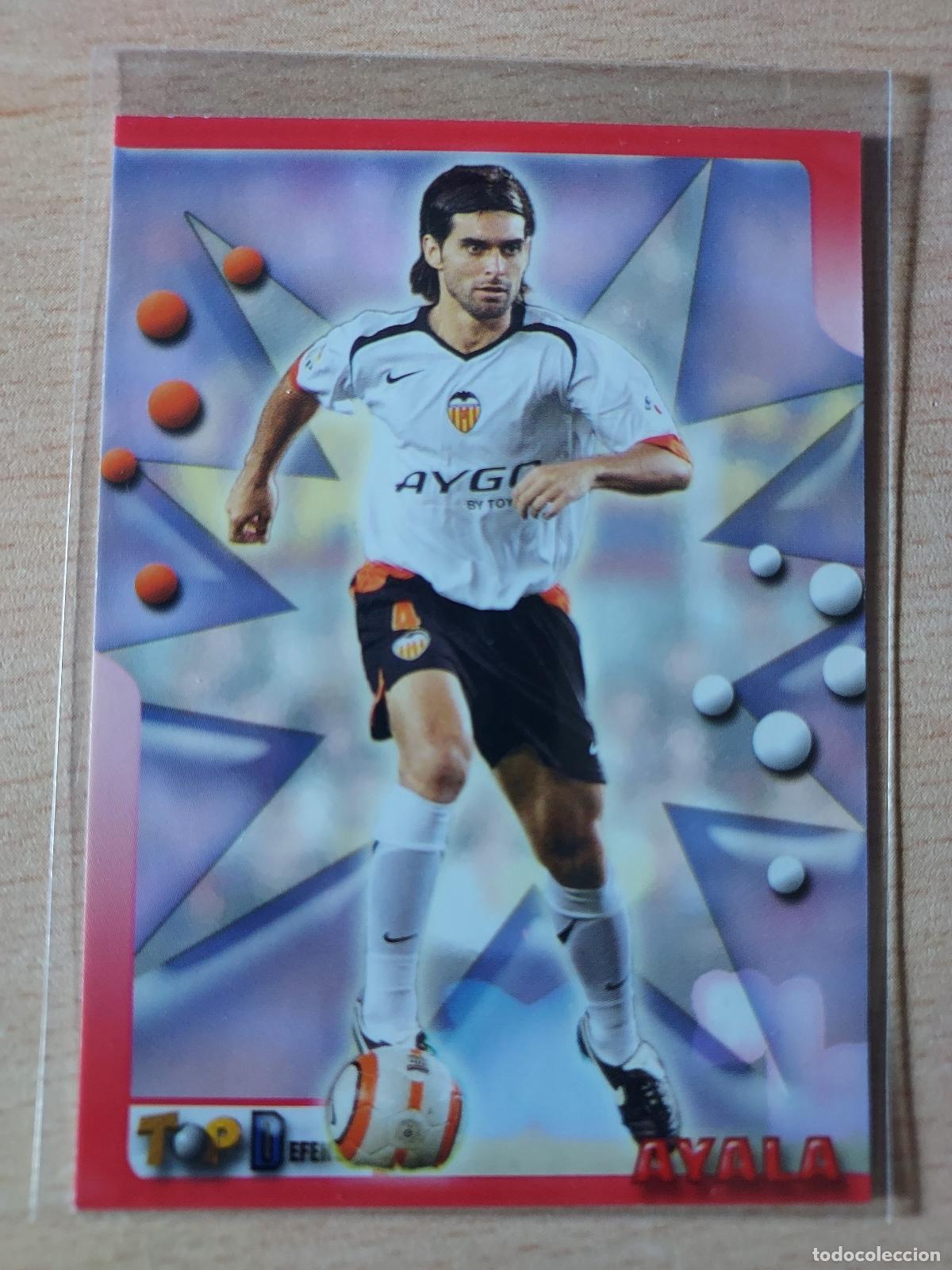 Cartes &agrave; collectionner de Football: 2005-2006 - 43 AYALA - VALENCIA CF - MUNDICROMO TOP LIGA