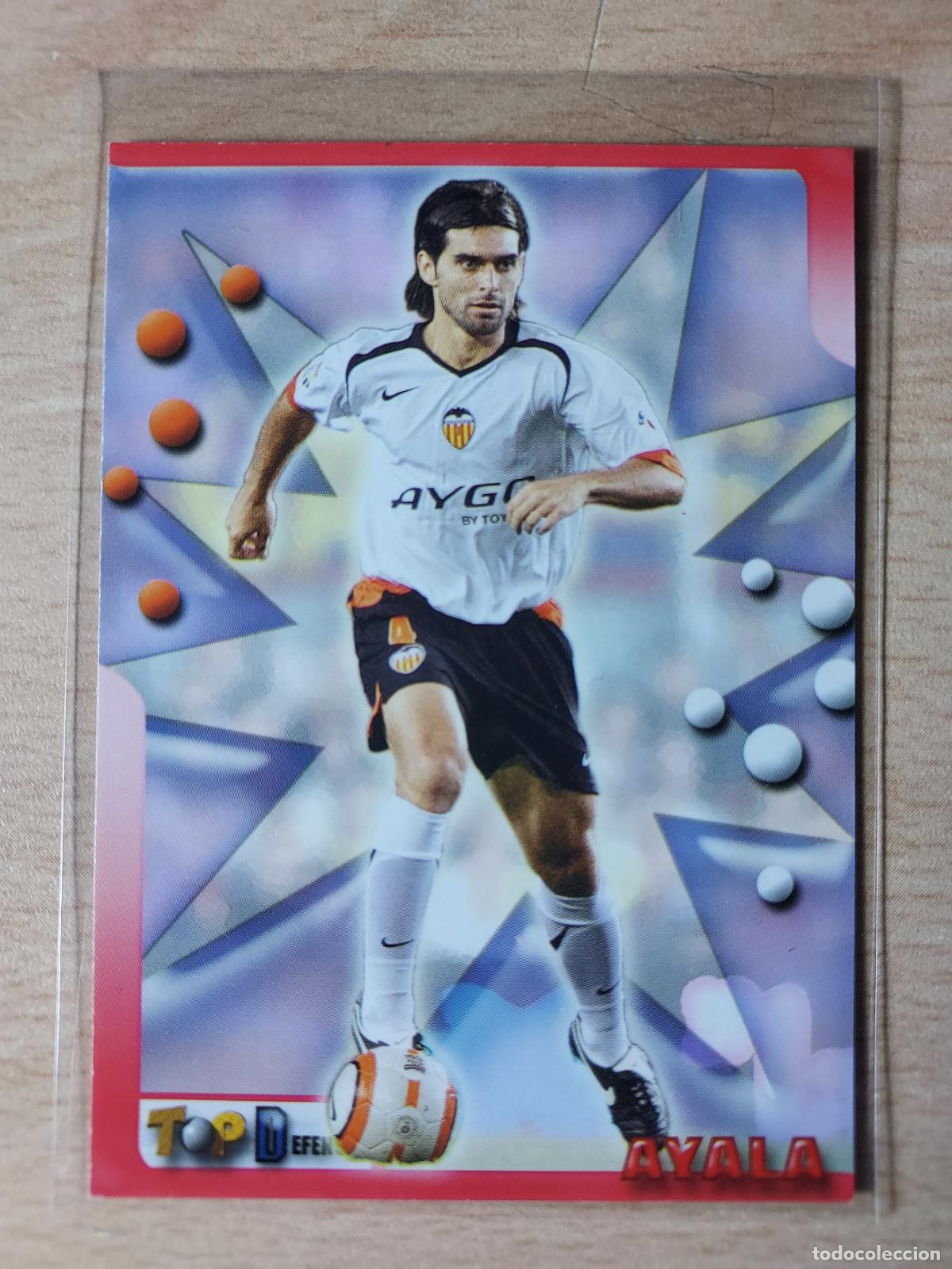Cartes &agrave; collectionner de Football: 2005-2006 - 43 AYALA - VALENCIA CF - MUNDICROMO TOP LIGA