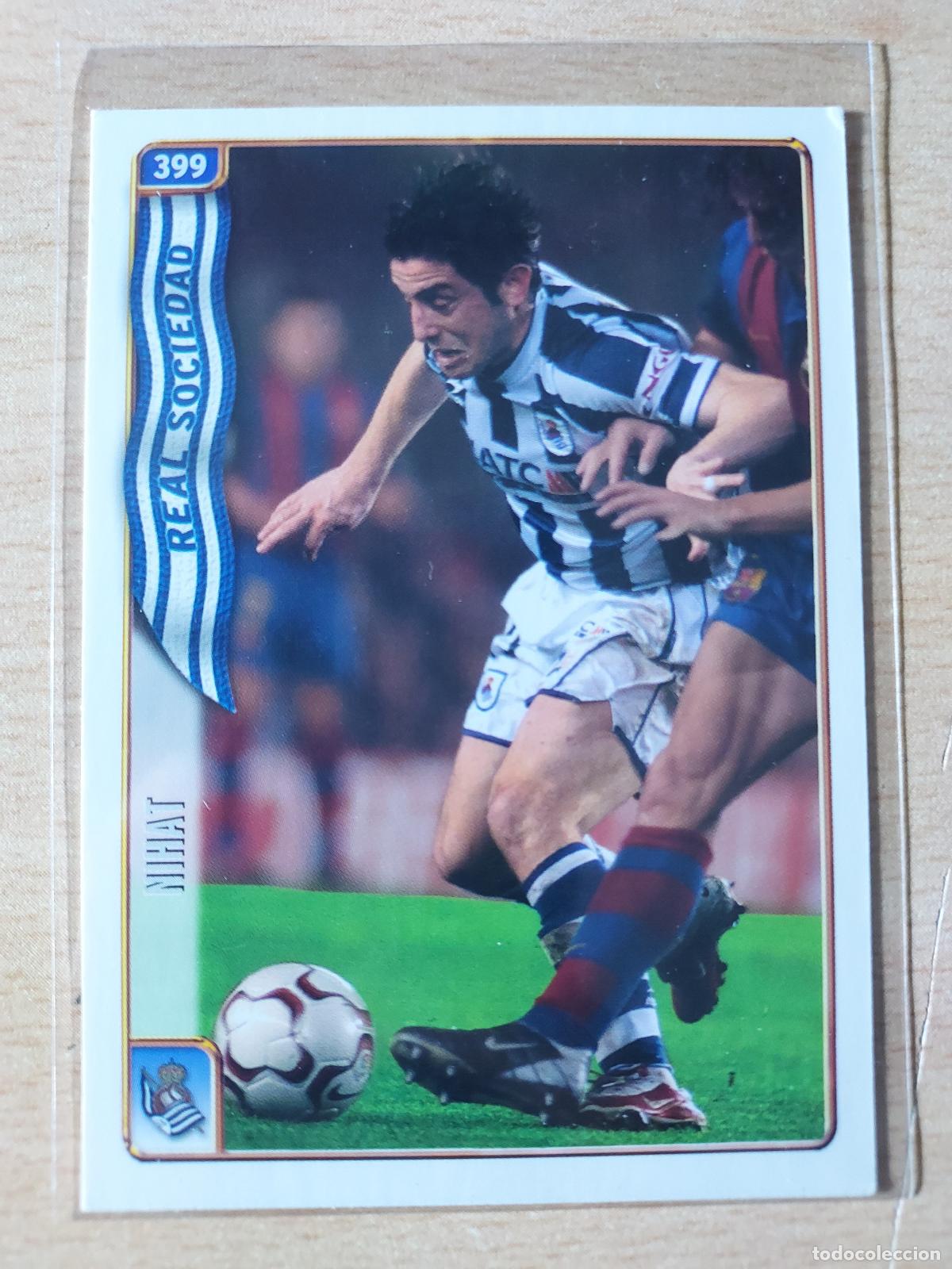 Cartes &agrave; collectionner de Football: 2004-2005 - 399 NIHAT - REAL SOCIEDAD - MUNDICROMO