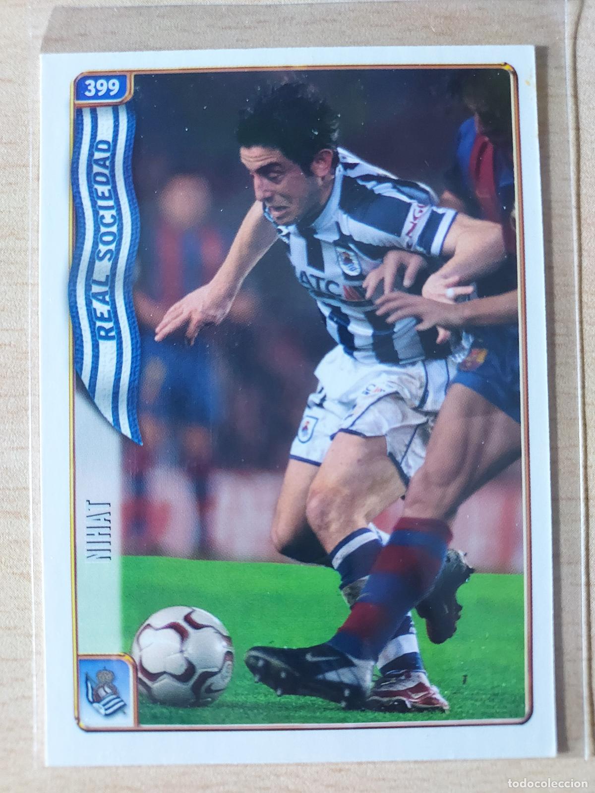 Cartes &agrave; collectionner de Football: 2004-2005 - 399 NIHAT - REAL SOCIEDAD - MUNDICROMO