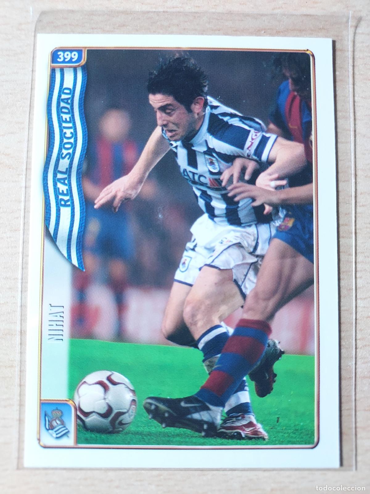 Cartes &agrave; collectionner de Football: 2004-2005 - 399 NIHAT - REAL SOCIEDAD - MUNDICROMO