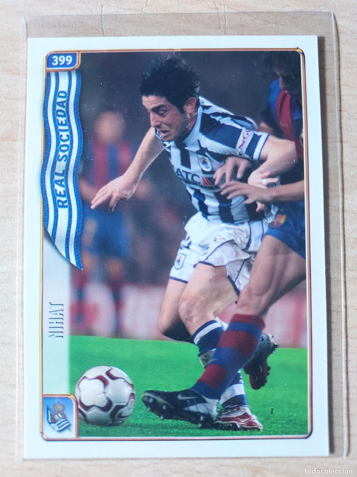 Cartes &agrave; collectionner de Football: 2004-2005 - 399 NIHAT - REAL SOCIEDAD - MUNDICROMO