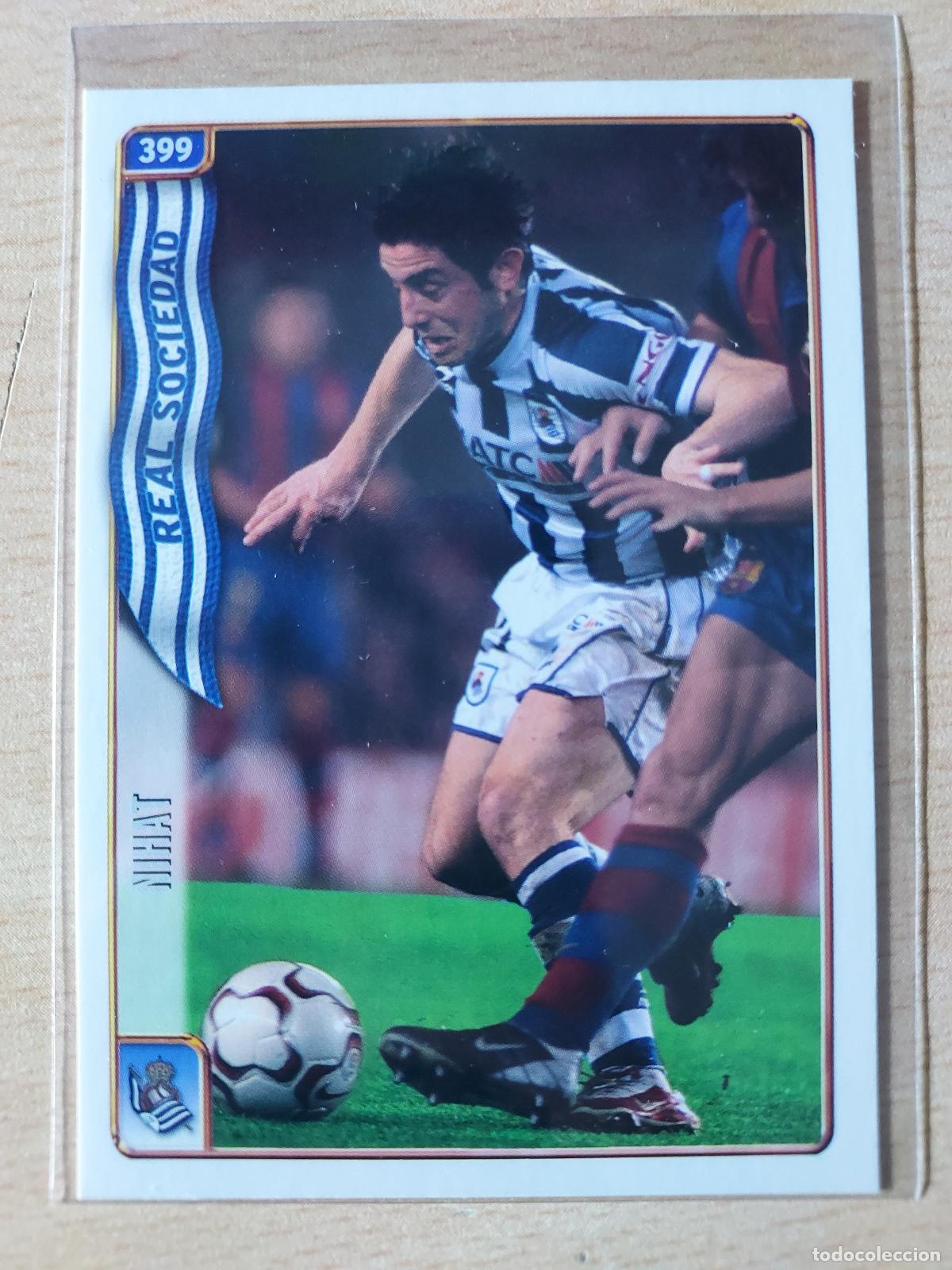 Cartes &agrave; collectionner de Football: 2004-2005 - 399 NIHAT - REAL SOCIEDAD - MUNDICROMO