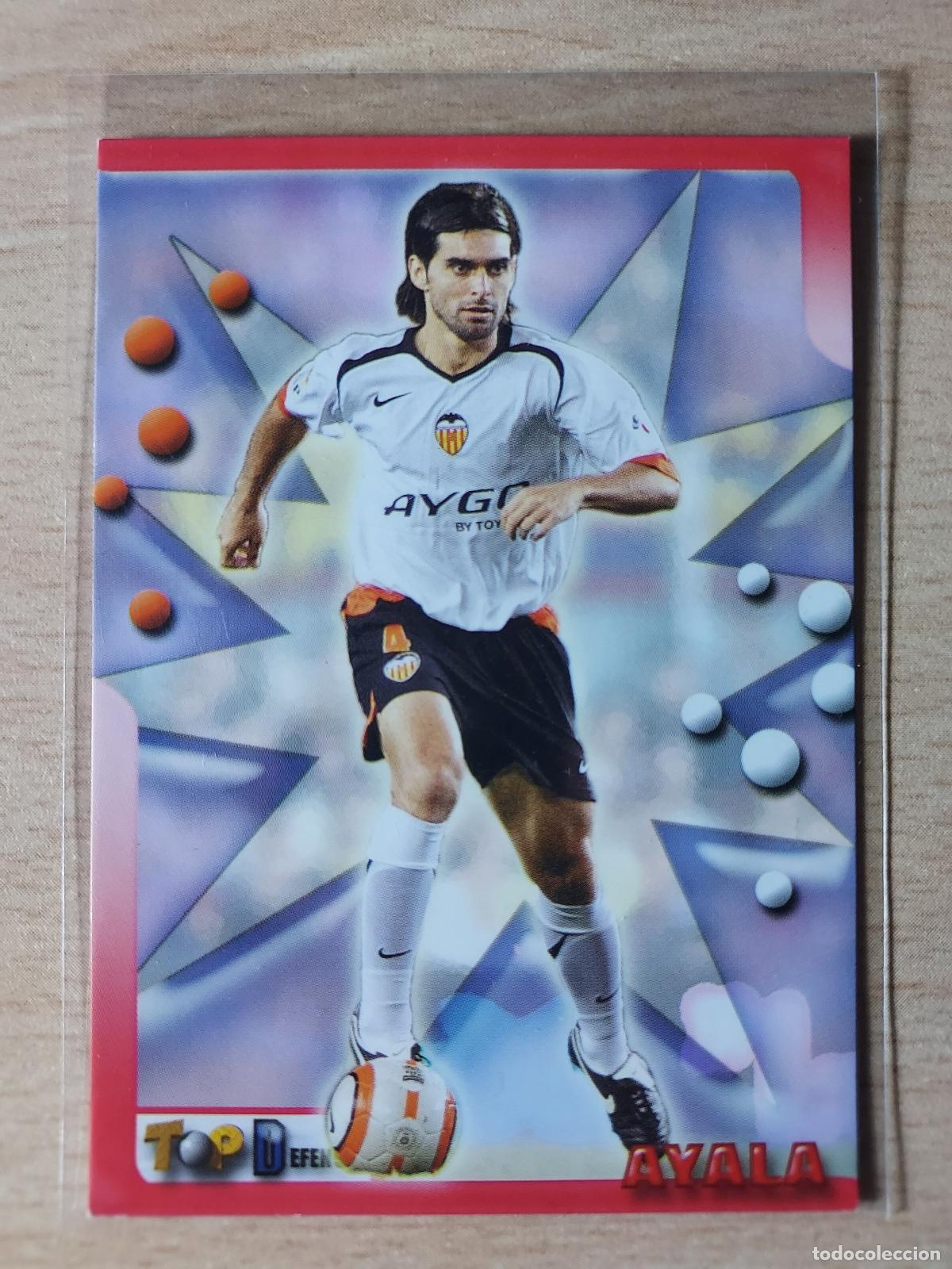 Cartes &agrave; collectionner de Football: 2005-2006 - 43 AYALA - VALENCIA CF - MUNDICROMO TOP LIGA