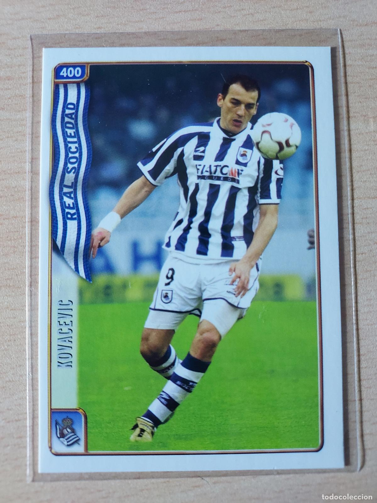 Cromos de F&uacute;tbol: 2004-2005 - 400 KOVACEVIC - REAL SOCIEDAD - MUNDICROMO