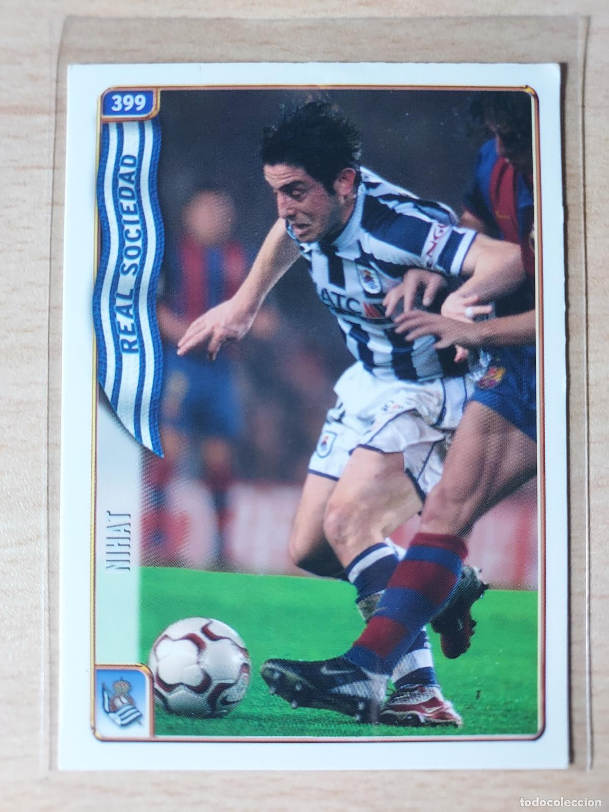 Cromos de F&uacute;tbol: 2004-2005 - 399 NIHAT - REAL SOCIEDAD - MUNDICROMO
