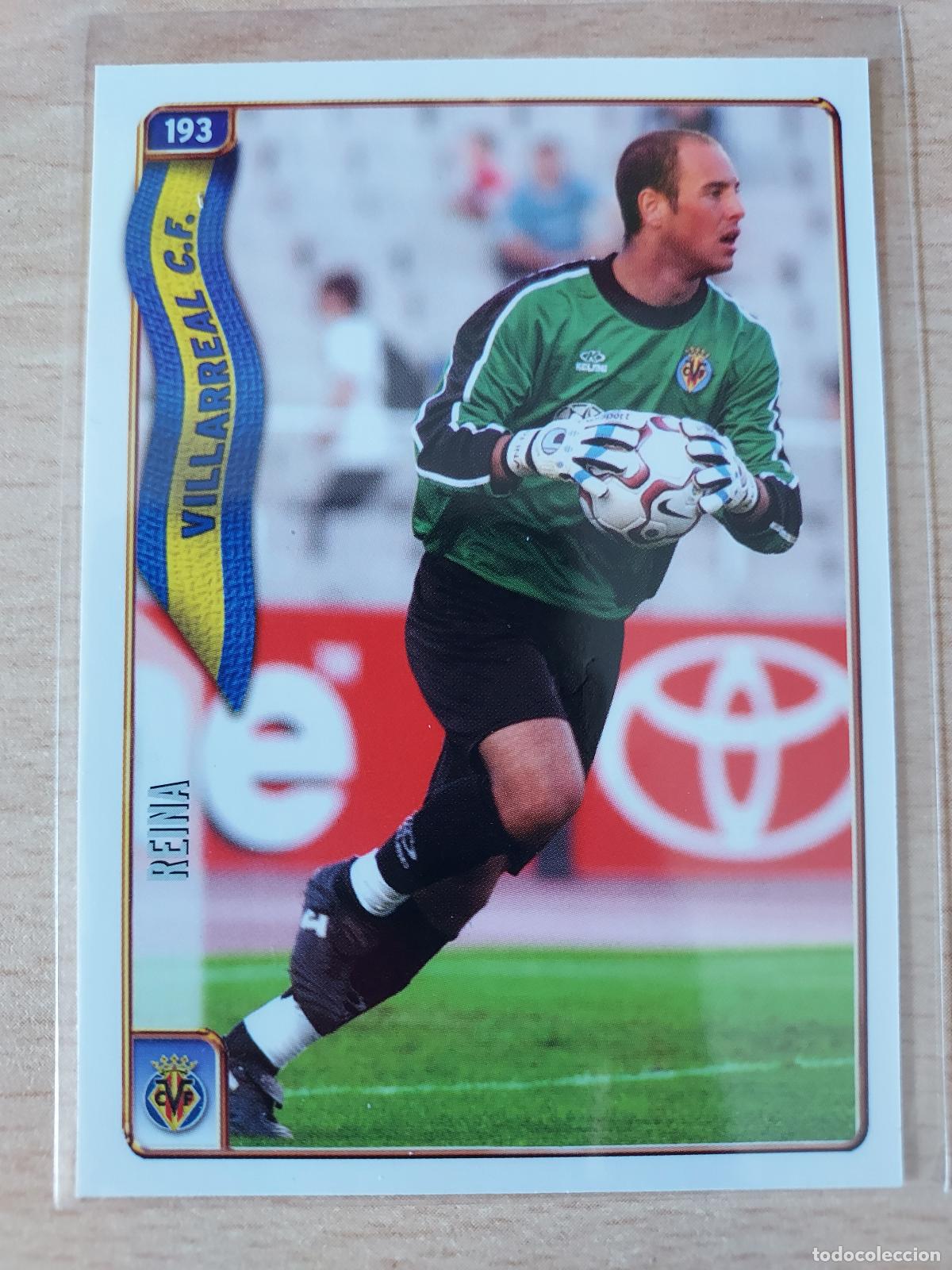 Cromos de F&uacute;tbol: 2004-2005 - 193 REINA - VILLARREAL CF - MUNDICROMO