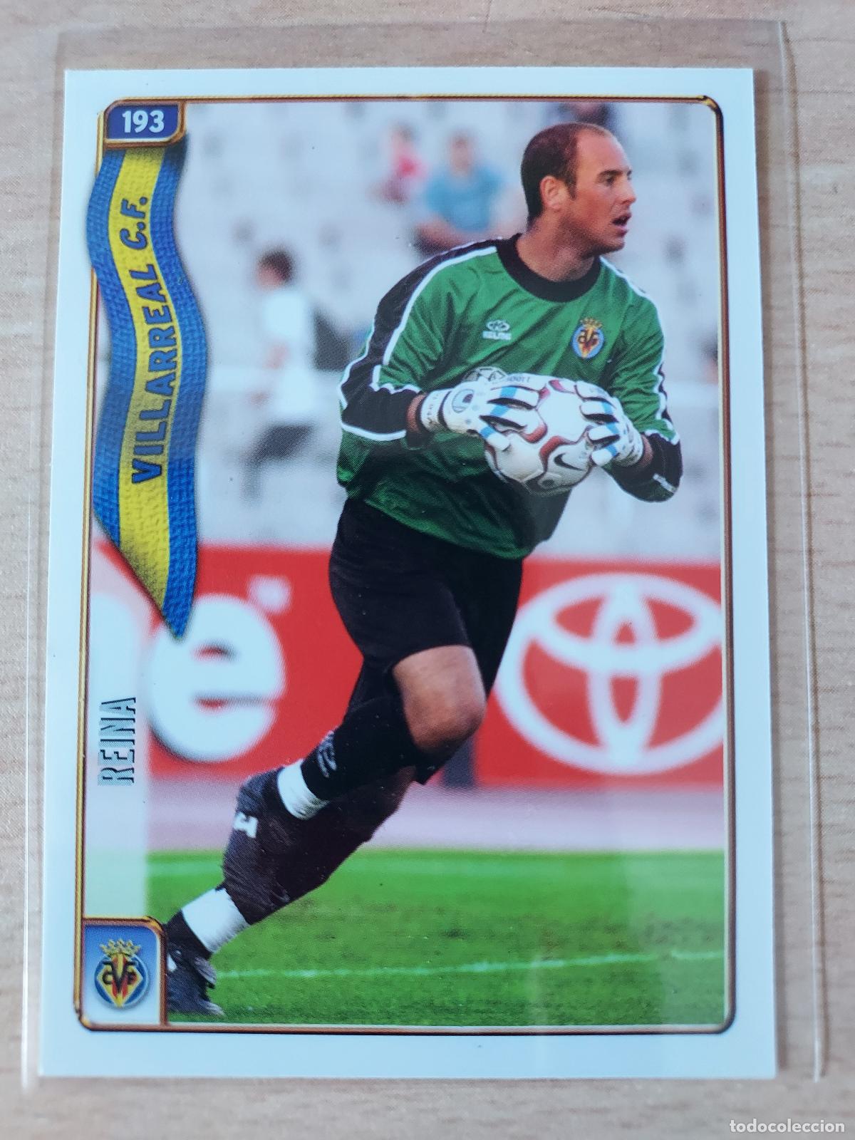 Cromos de F&uacute;tbol: 2004-2005 - 193 REINA - VILLARREAL CF - MUNDICROMO