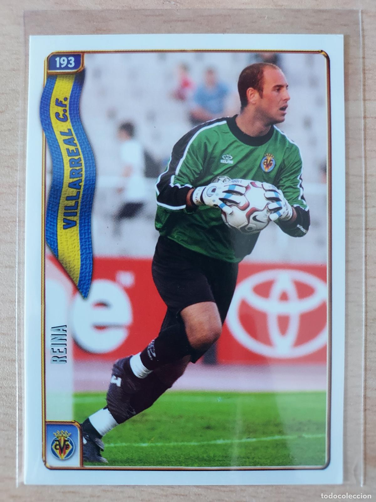 Cromos de F&uacute;tbol: 2004-2005 - 193 REINA - VILLARREAL CF - MUNDICROMO