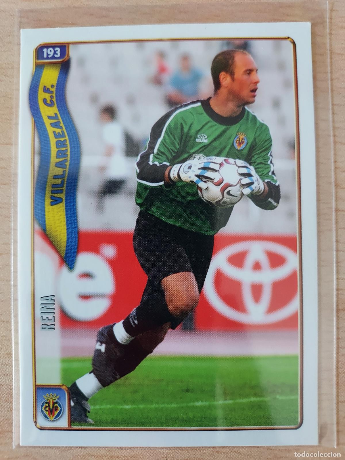 Cromos de F&uacute;tbol: 2004-2005 - 193 REINA - VILLARREAL CF - MUNDICROMO