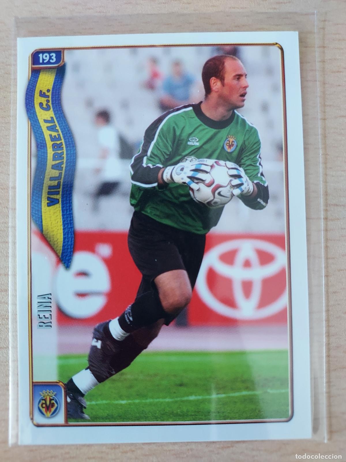 Cromos de F&uacute;tbol: 2004-2005 - 193 REINA - VILLARREAL CF - MUNDICROMO