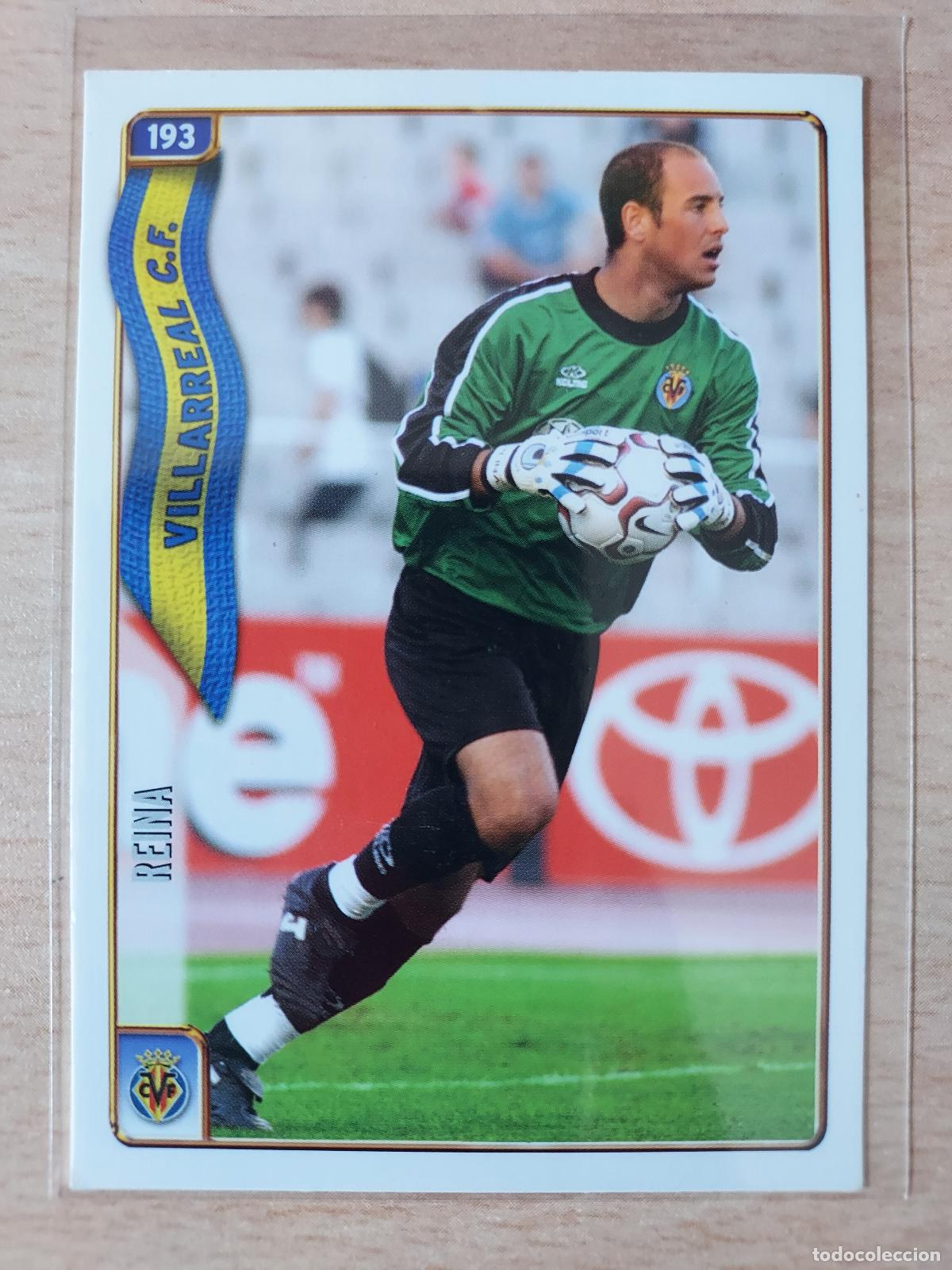 Cromos de F&uacute;tbol: 2004-2005 - 193 REINA - VILLARREAL CF - MUNDICROMO