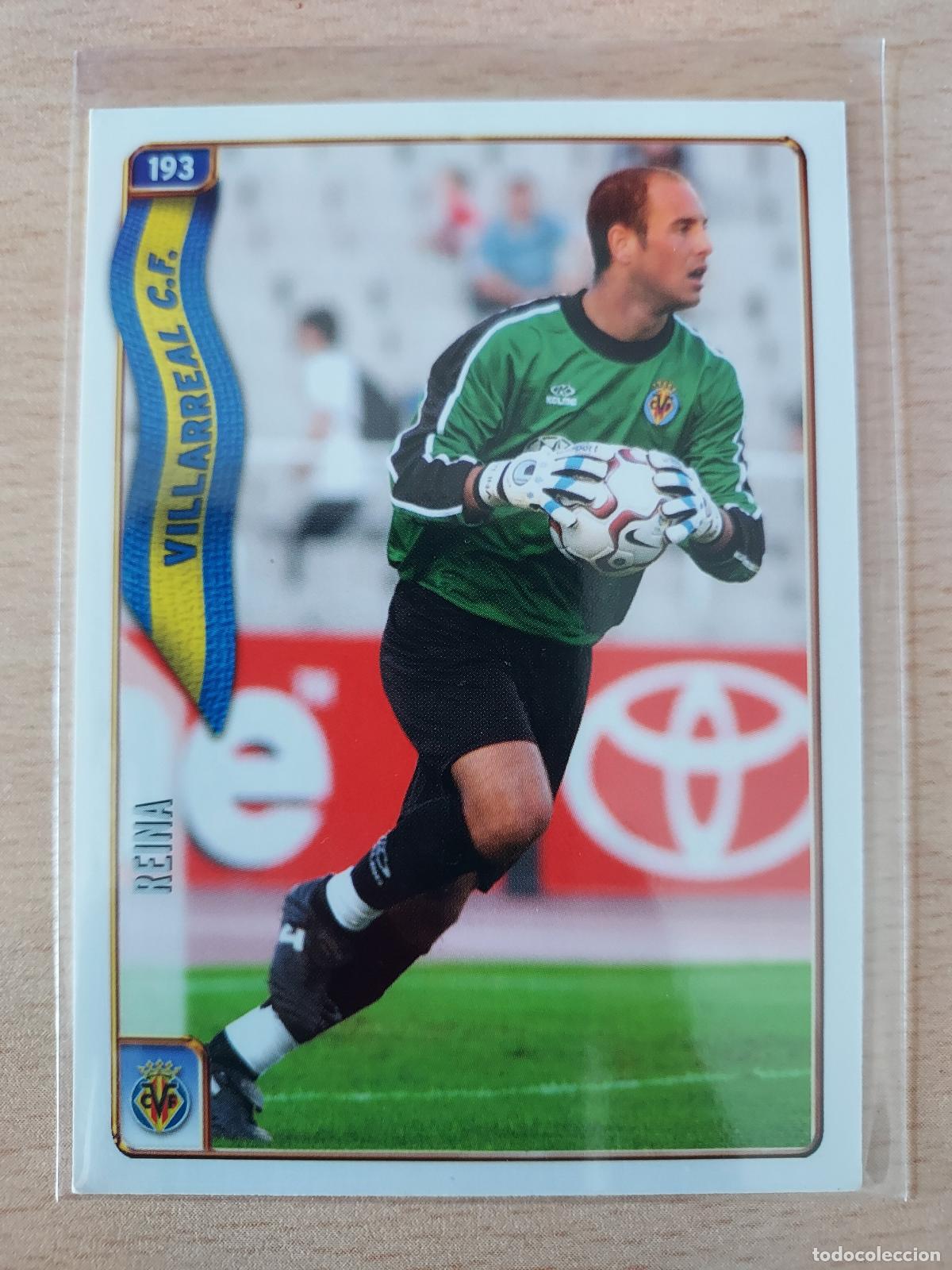 Cromos de F&uacute;tbol: 2004-2005 - 193 REINA - VILLARREAL CF - MUNDICROMO
