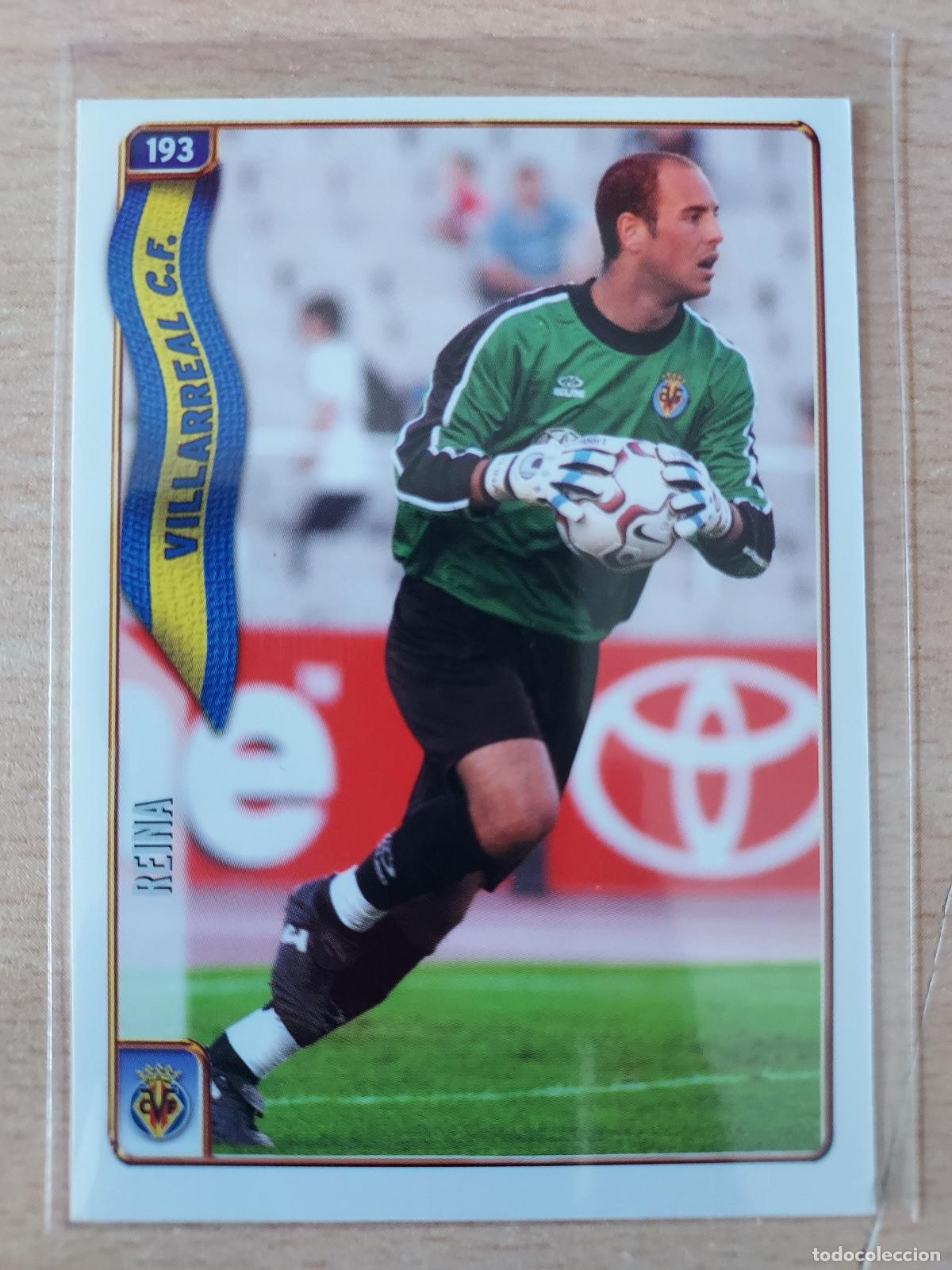 Cromos de F&uacute;tbol: 2004-2005 - 193 REINA - VILLARREAL CF - MUNDICROMO