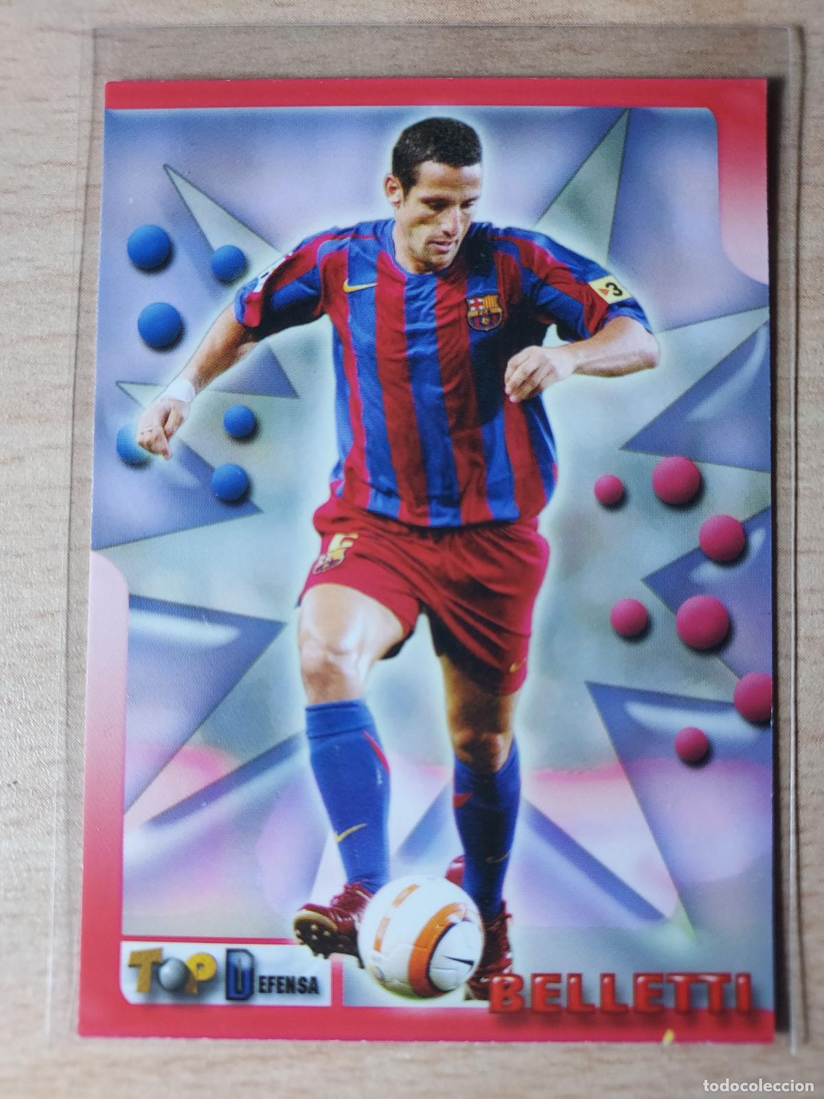 Cromos de Futebol: 2005-2006 - 19 BELLETTI - FC BARCELONA - MUNDICROMO TOP LIGA