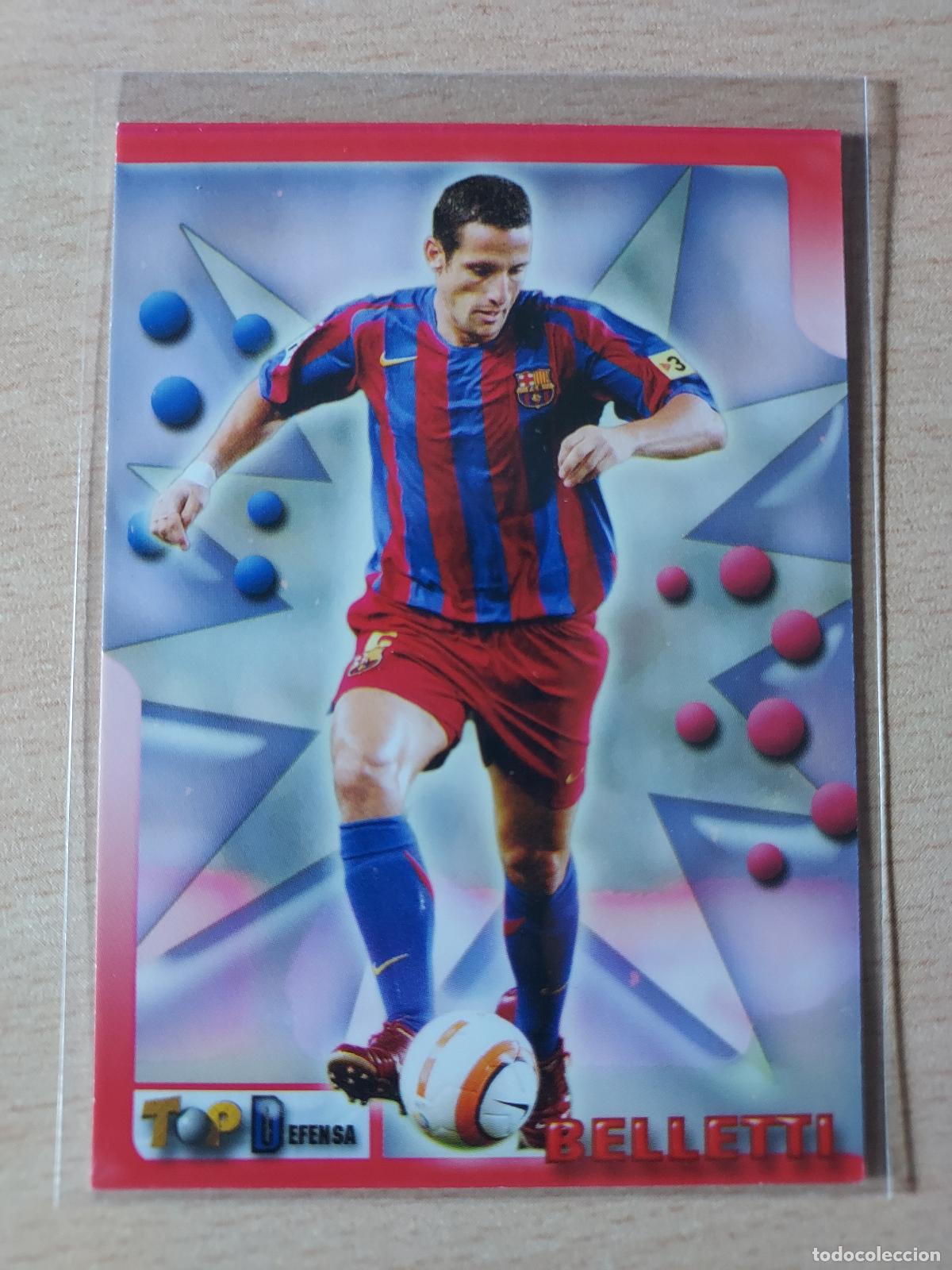 Cromos de Futebol: 2005-2006 - 19 BELLETTI - FC BARCELONA - MUNDICROMO TOP LIGA