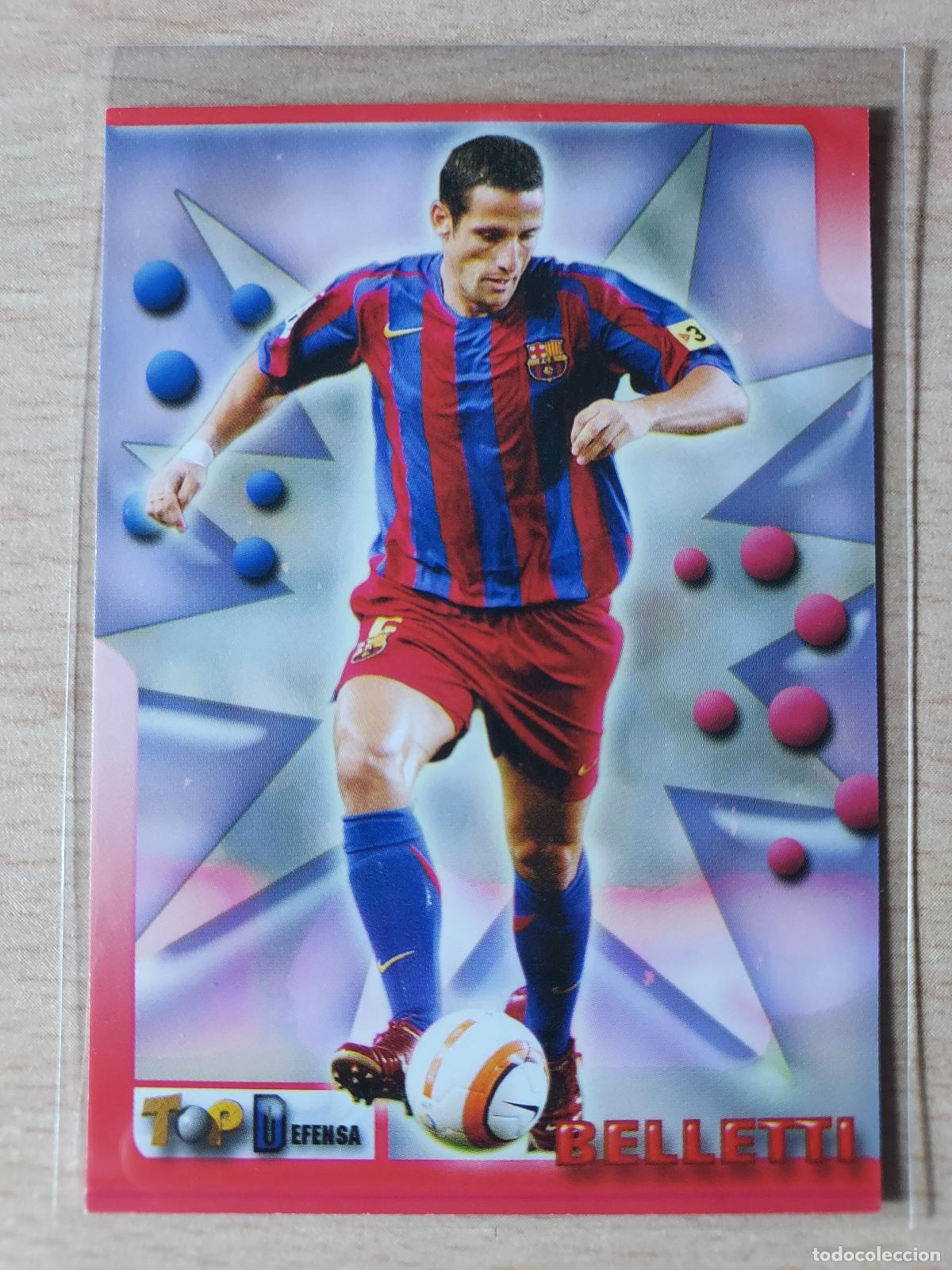 Cromos de Futebol: 2005-2006 - 19 BELLETTI - FC BARCELONA - MUNDICROMO TOP LIGA