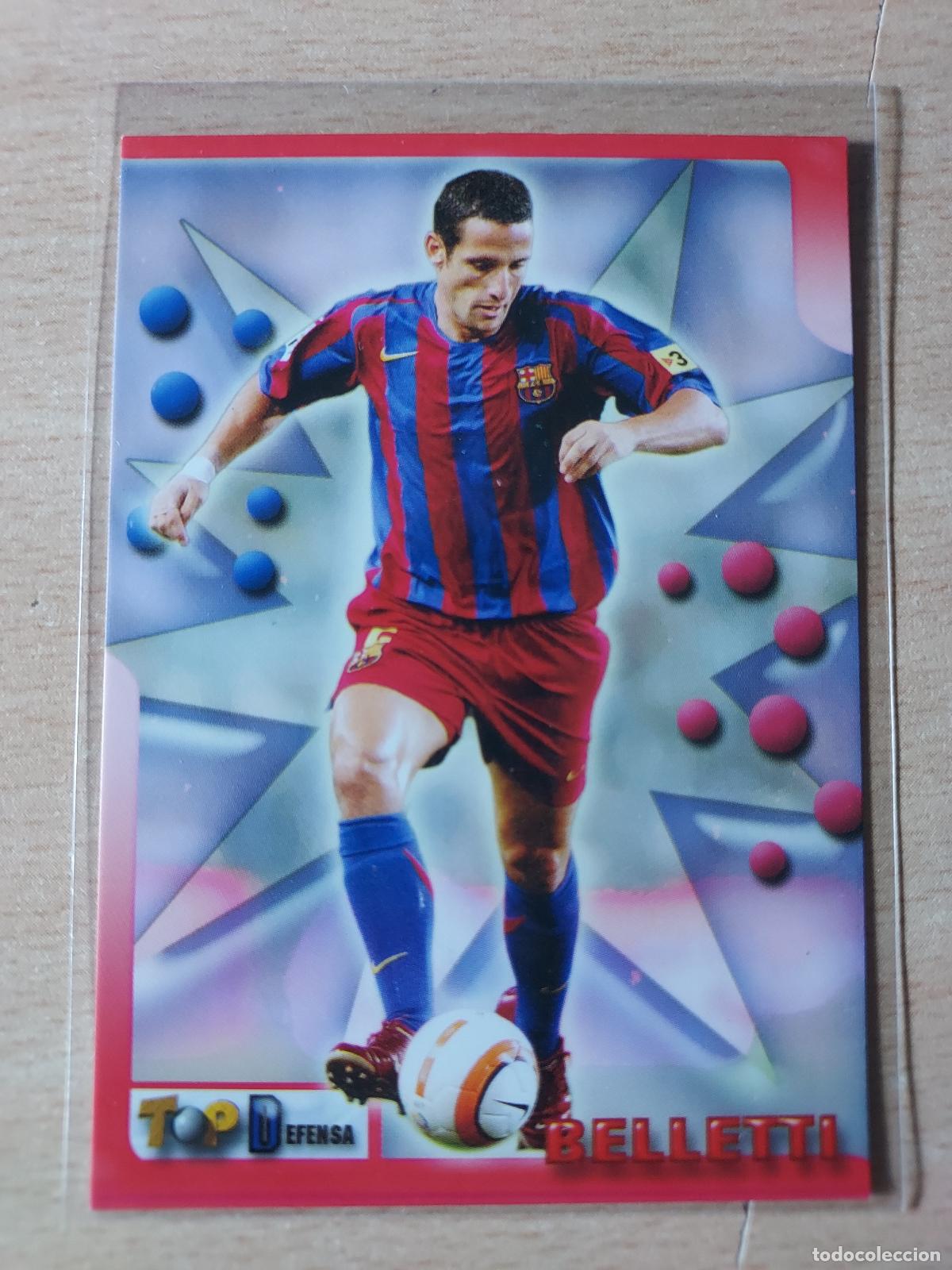 Cromos de Futebol: 2005-2006 - 19 BELLETTI - FC BARCELONA - MUNDICROMO TOP LIGA