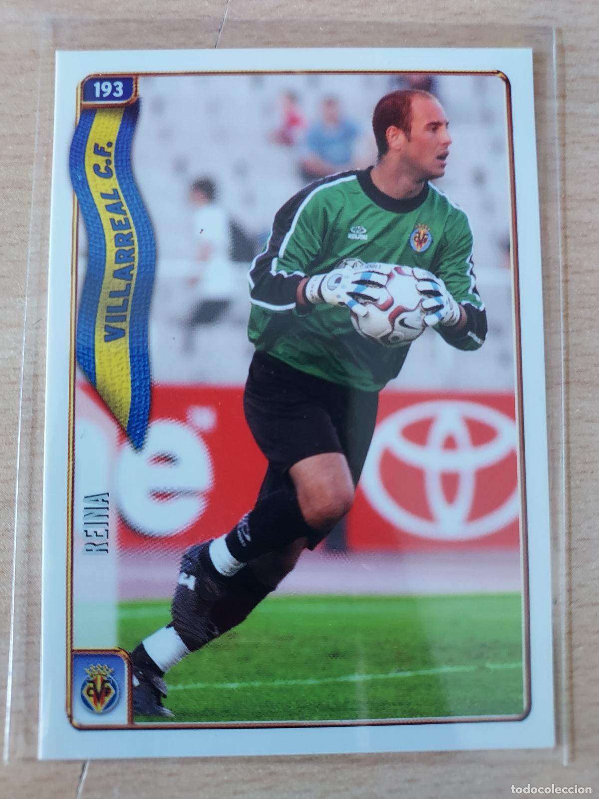 Fu&szlig;ball-Sticker: 2004-2005 - 193 REINA - VILLARREAL CF - MUNDICROMO